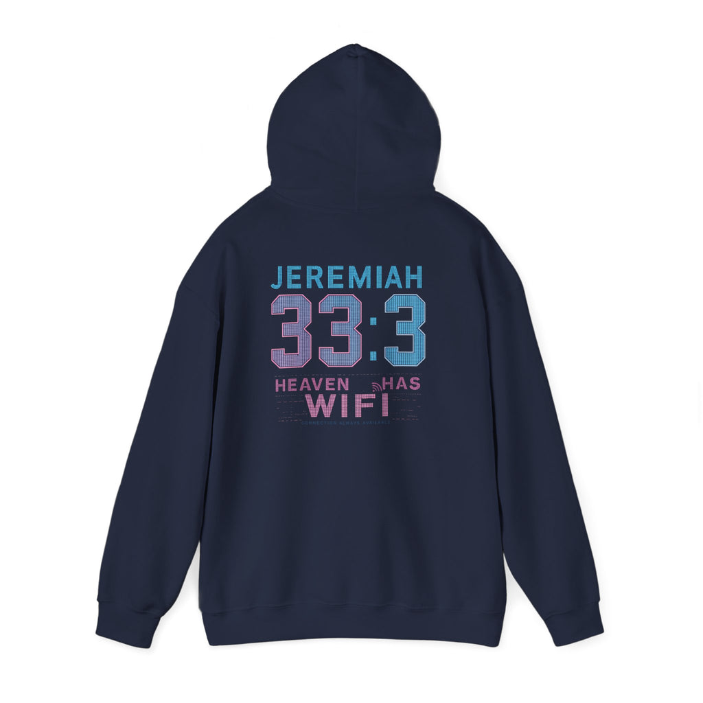 Jeremiah 33:3 "Heaven Has WiFi" Graphic Hoodie – Christian Faith Pullover