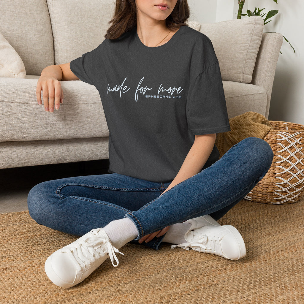 Made for More T-Shirt — "Ephesians 2:10" Inspirational Christian Tee