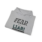 Fear Is a Liar Hoodie — Inspirational Christian Faith Sweatshirt