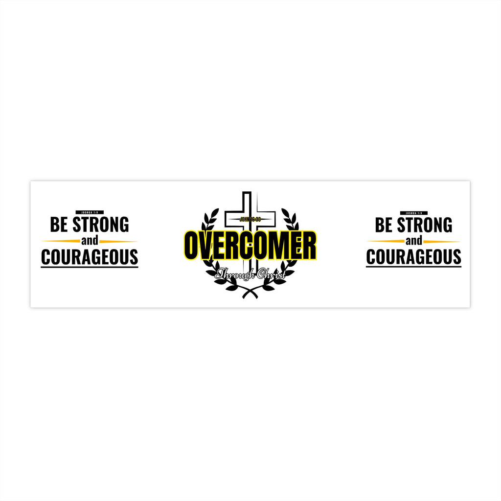 Overcomer Bumper Sticker — 'Be Strong and Courageous' Christian Faith Decal