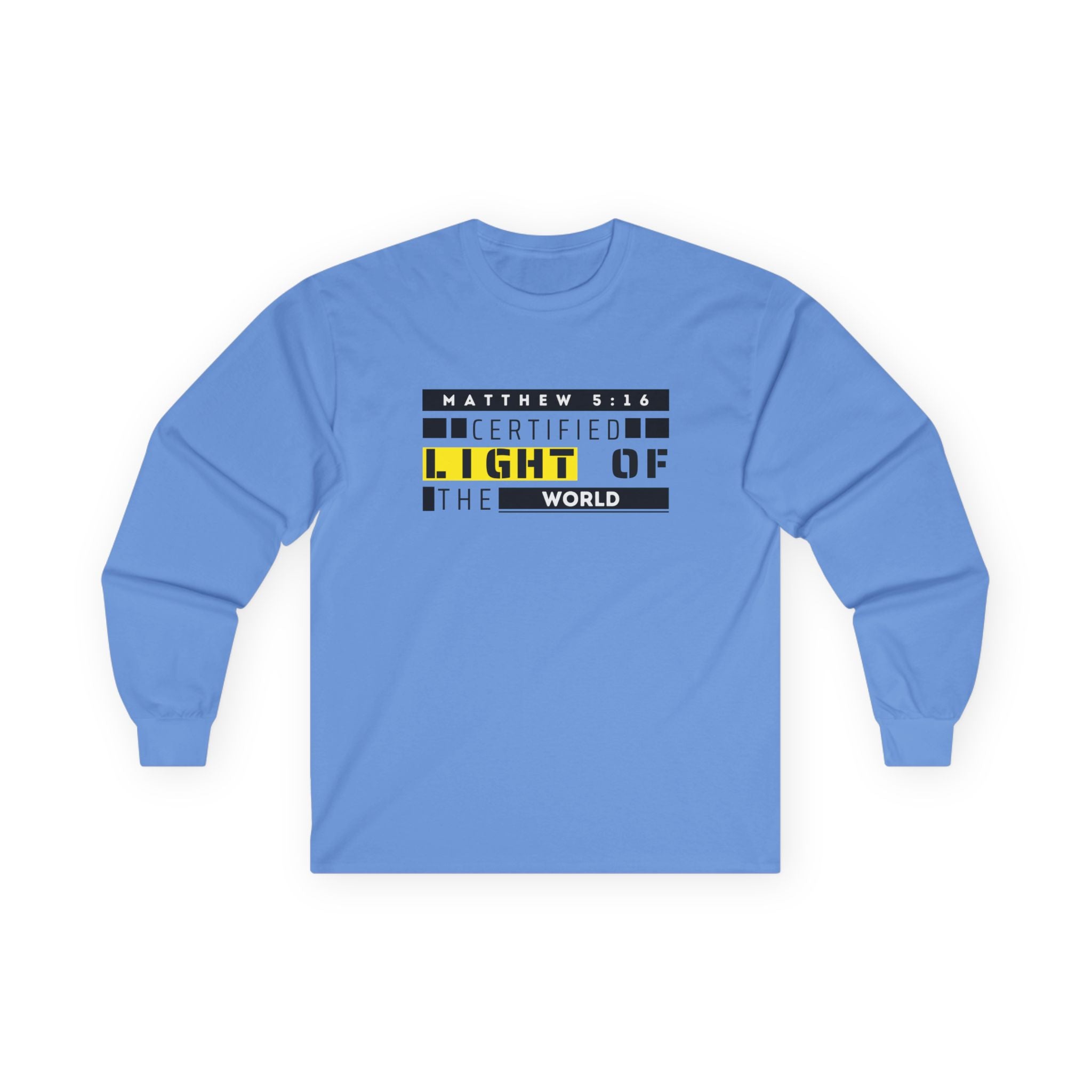 Long Sleeve Tee — "Certified Light of the World" Inspirational Graphic