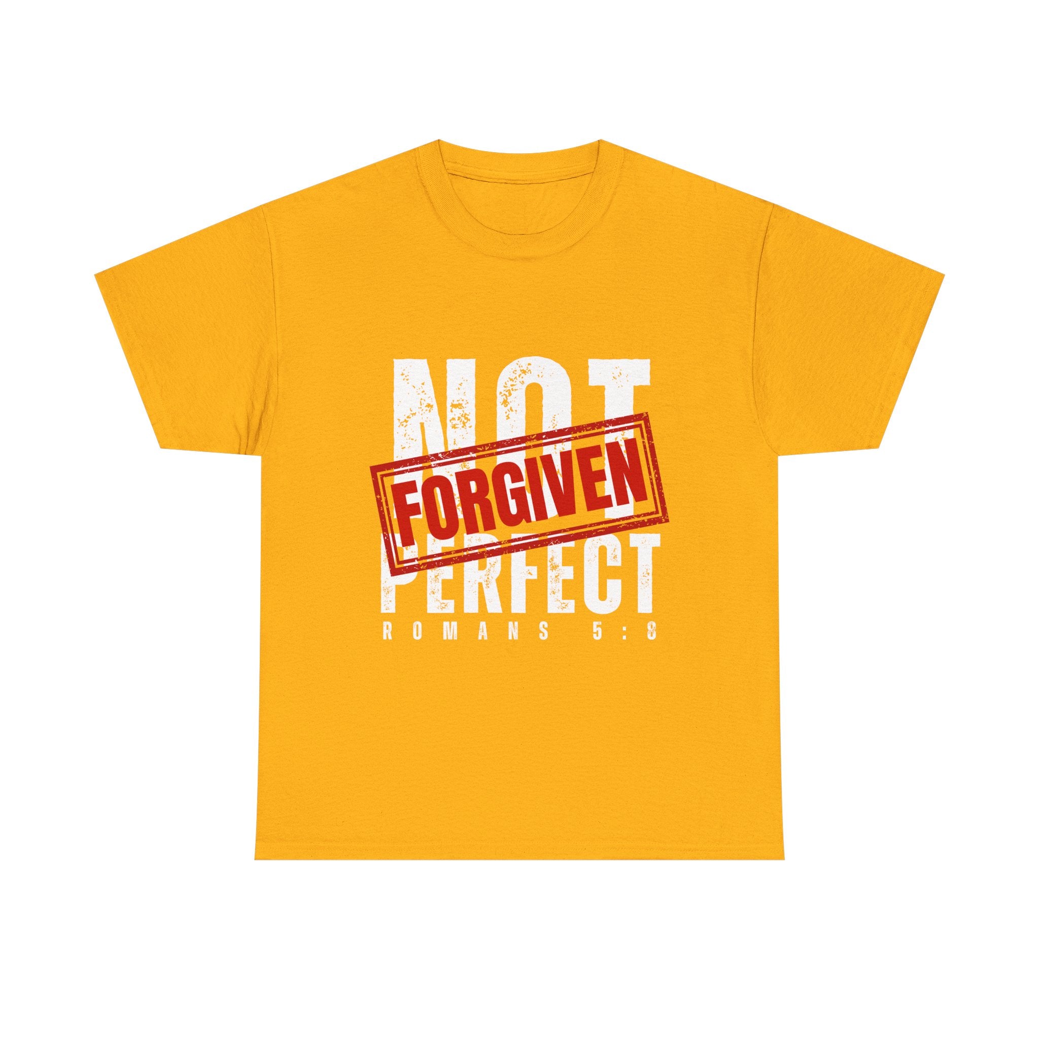 Christian Tee — "Not Perfect, Forgiven" Romans 5:8 Graphic T-Shirt (Still Loved / Still Chosen)