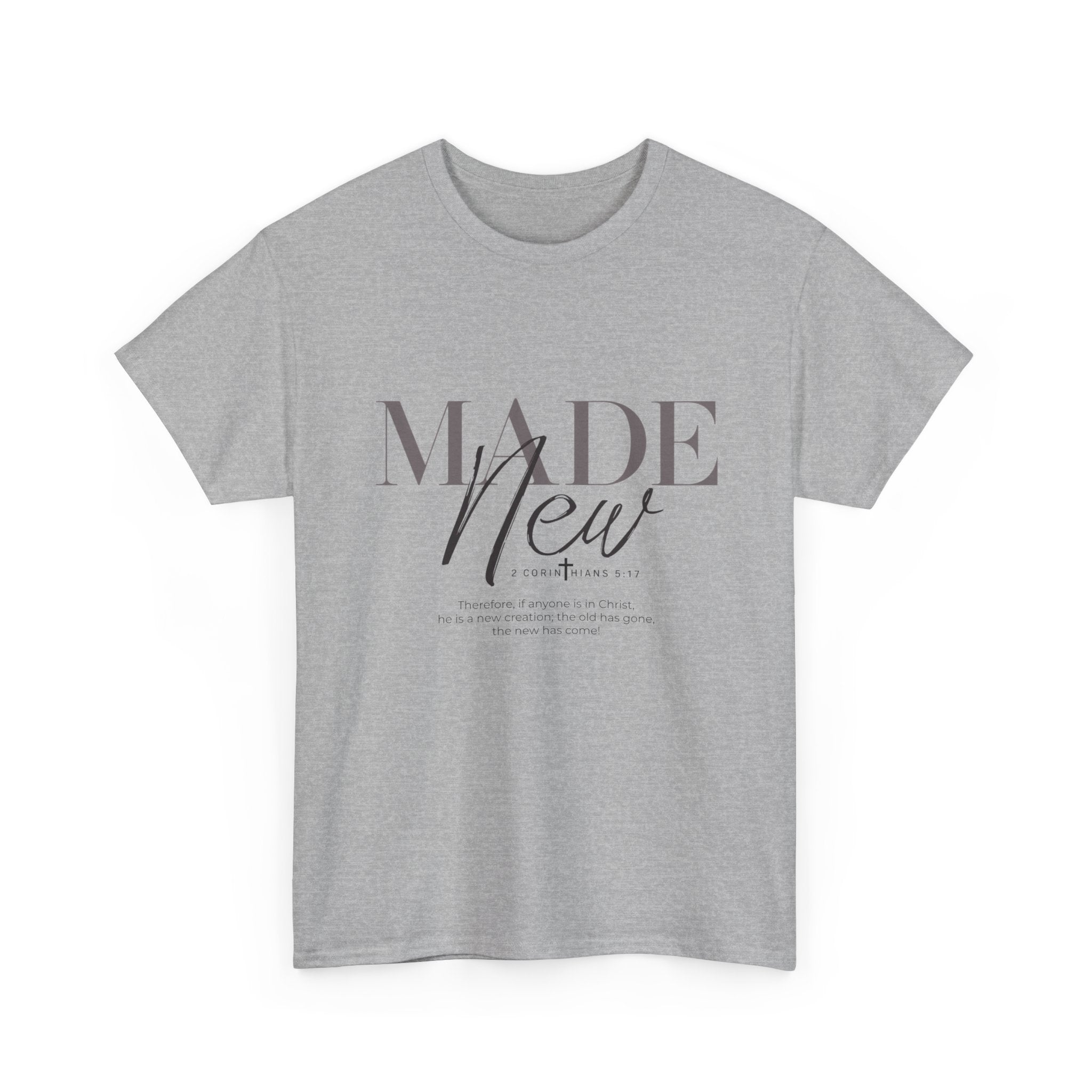 T-Shirt — "Made New" Minimalist Christian Faith Tee