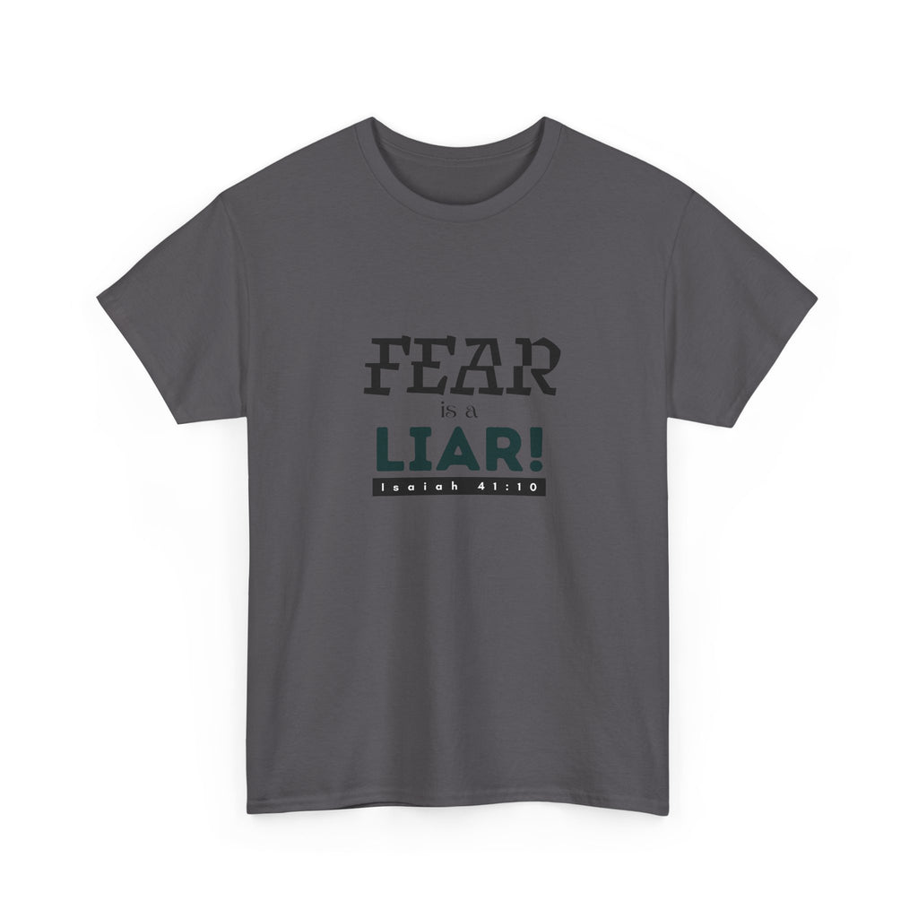 T-Shirt — "Fear Is a Liar!" Graphic Tee | Inspirational Christian Message