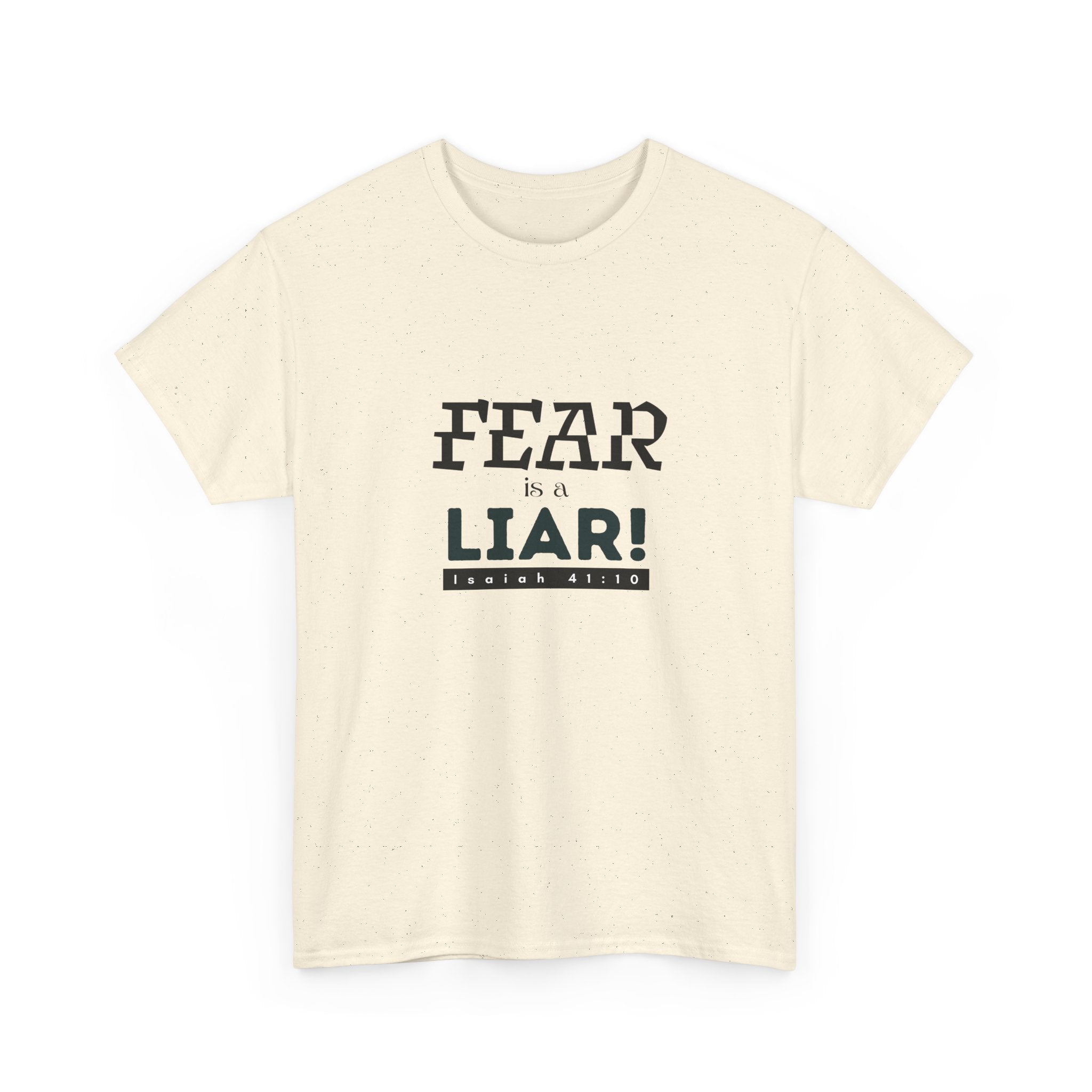 T-Shirt — "Fear Is a Liar!" Graphic Tee | Inspirational Christian Message