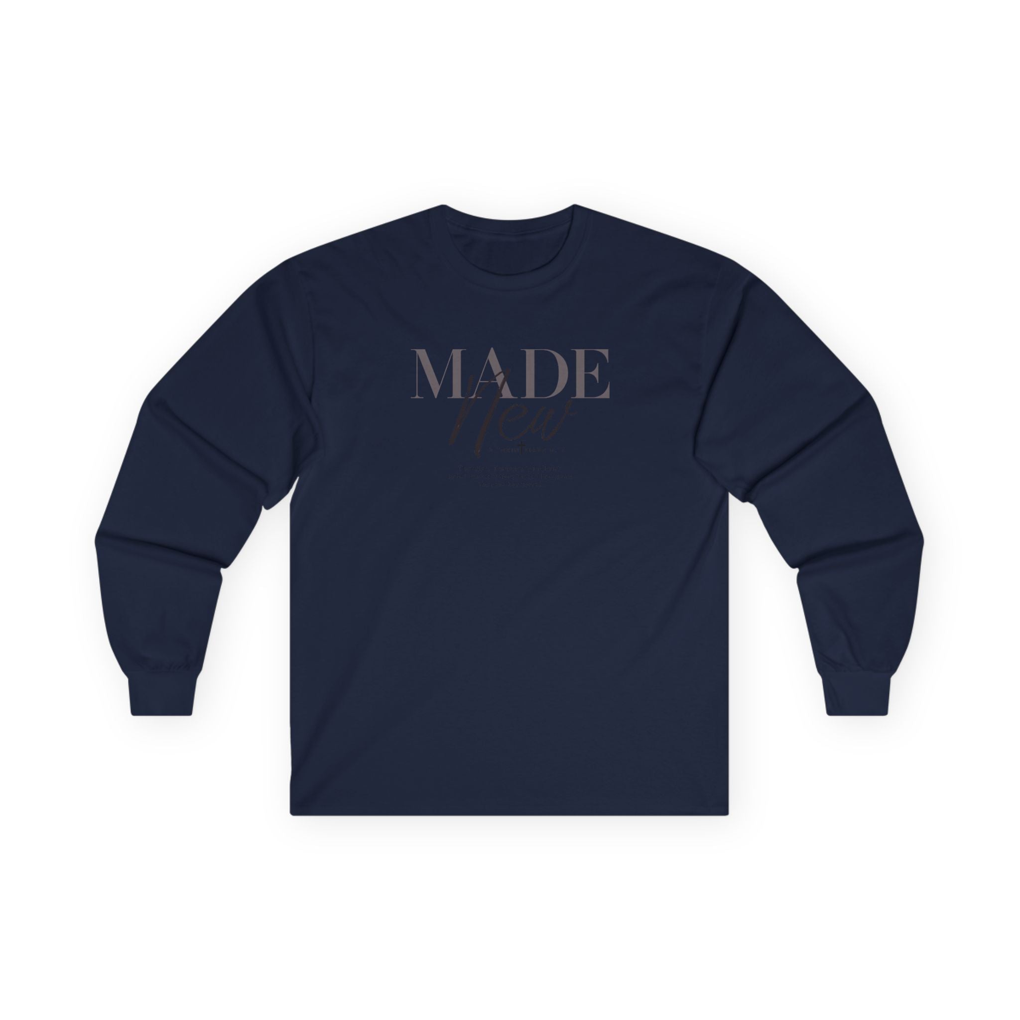 Made New Long Sleeve Tee — Inspirational Christian Faith Shirt