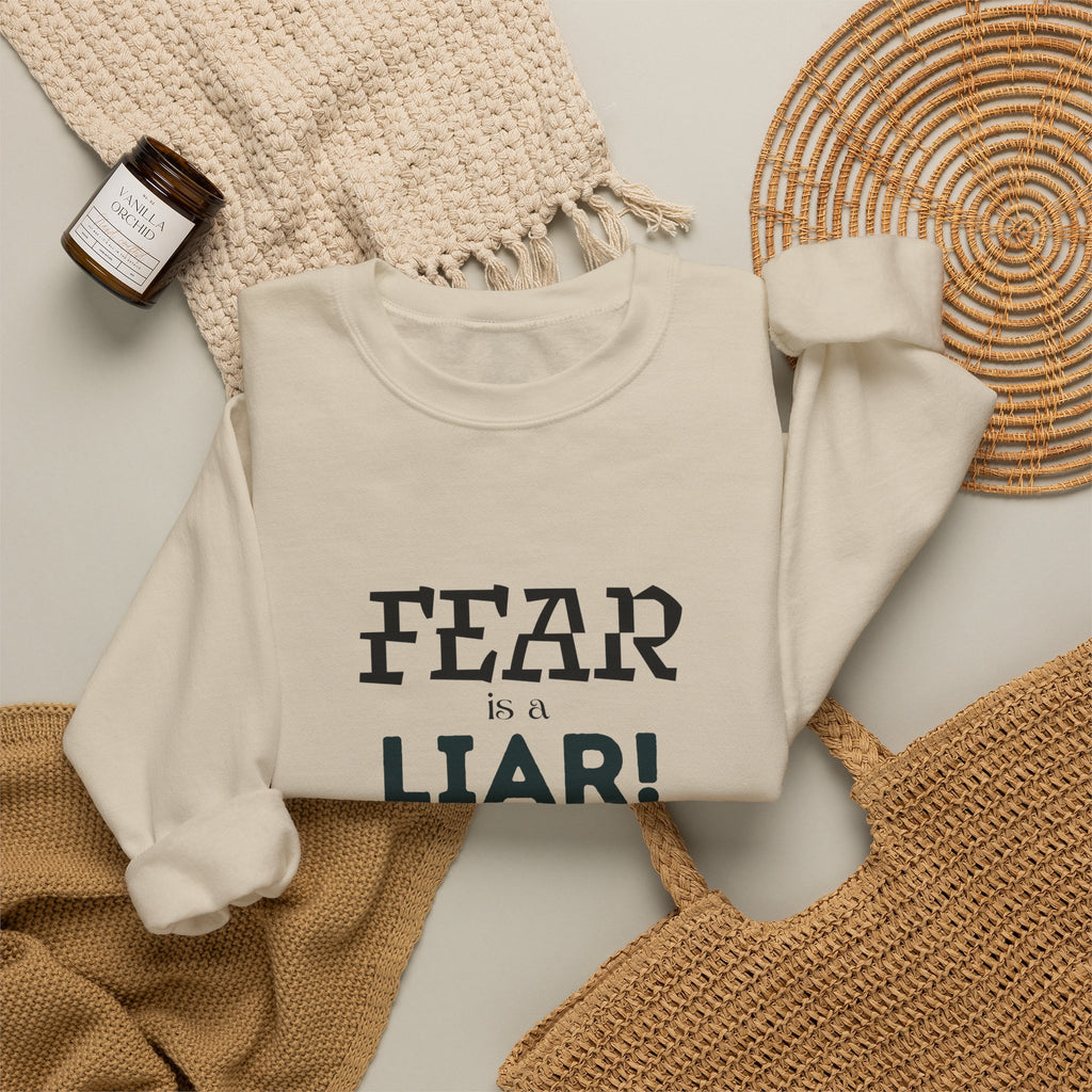 Inspirational Crewneck Sweatshirt "Fear is a Liar" Pullover, Positive Mindset Apparel, Motivational Faith Graphic Sweatshirt