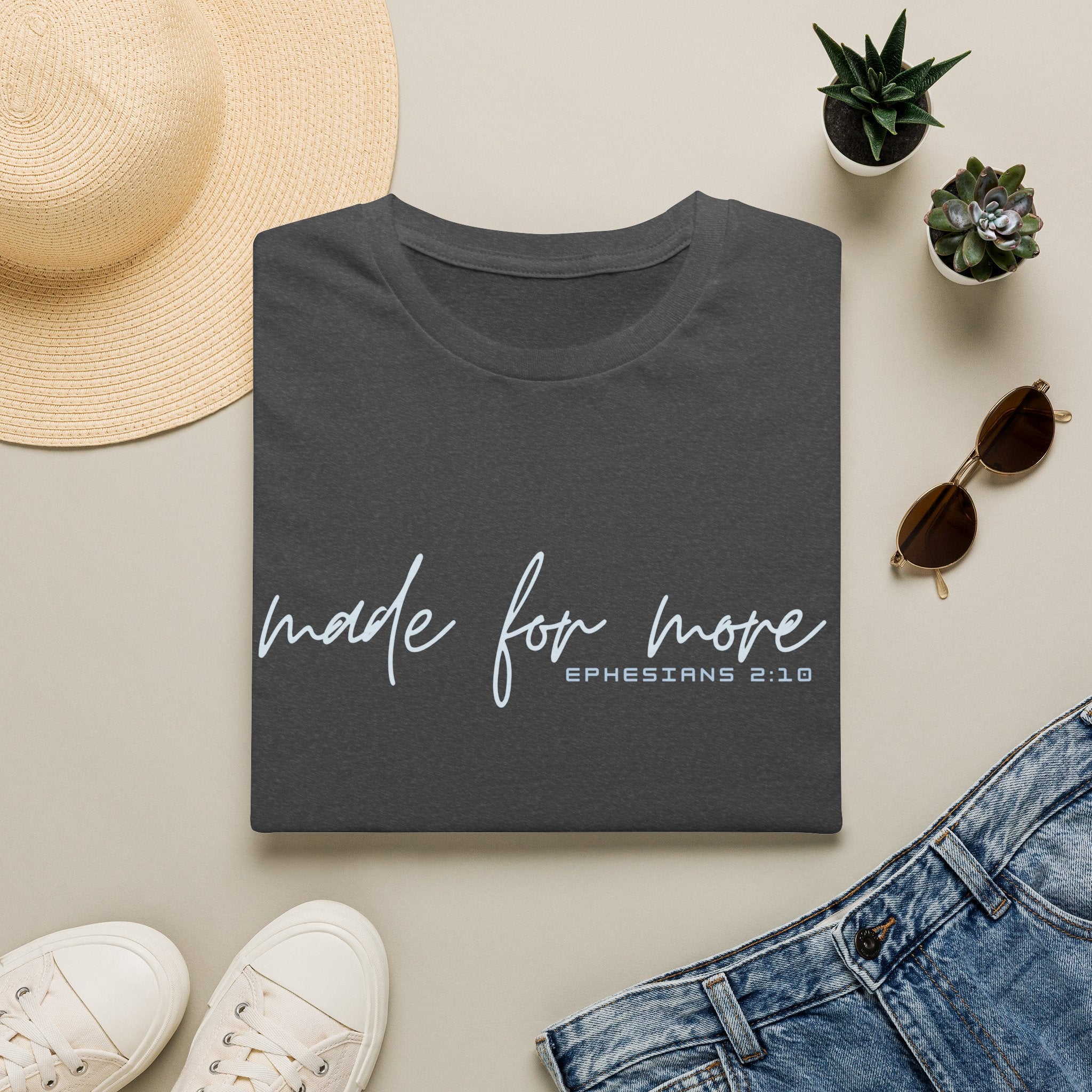 Made for More T-Shirt — "Ephesians 2:10" Inspirational Christian Tee