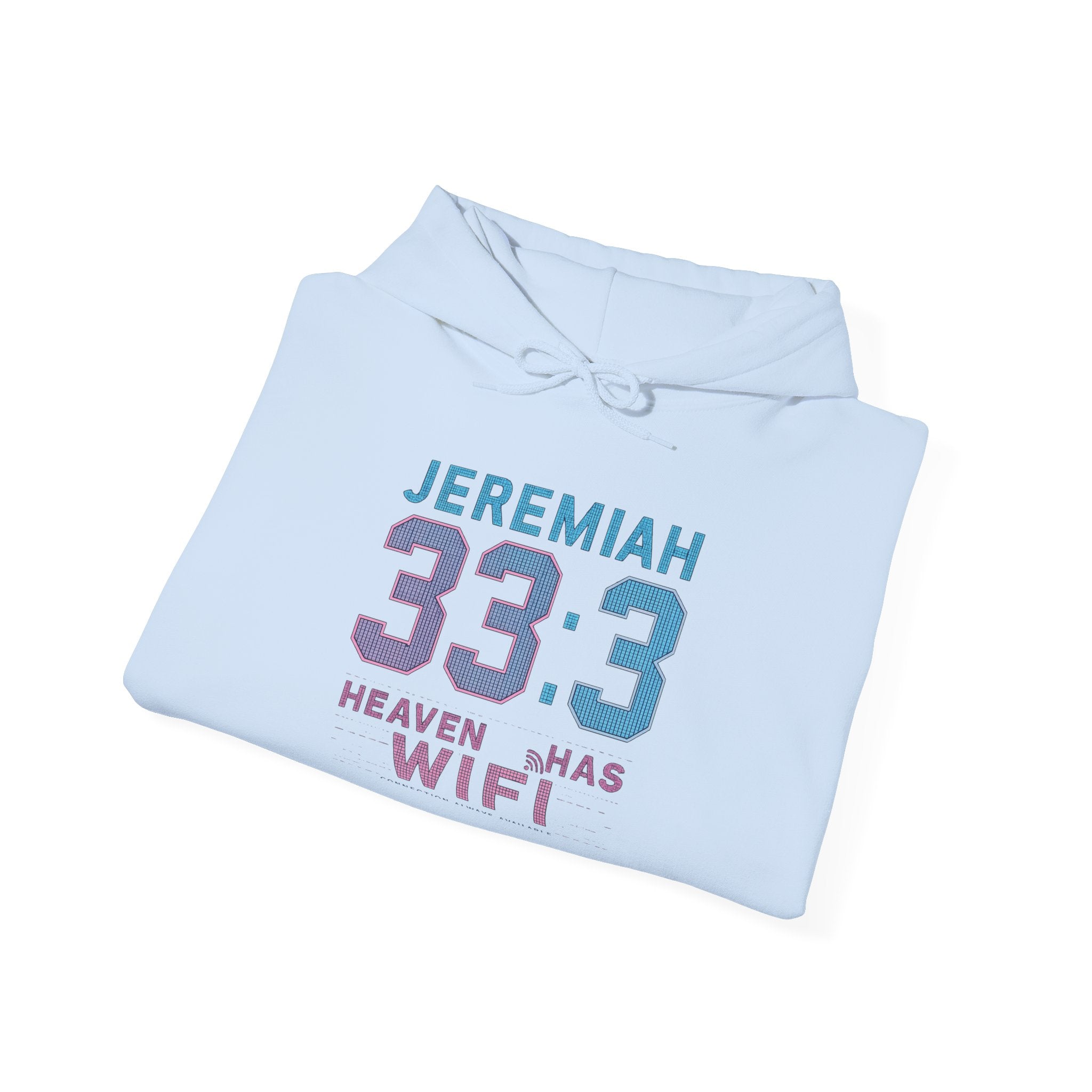 "Heaven Has WiFi" Christian Hoodie | Jeremiah 33:3 Faith Pullover Sweatshirt