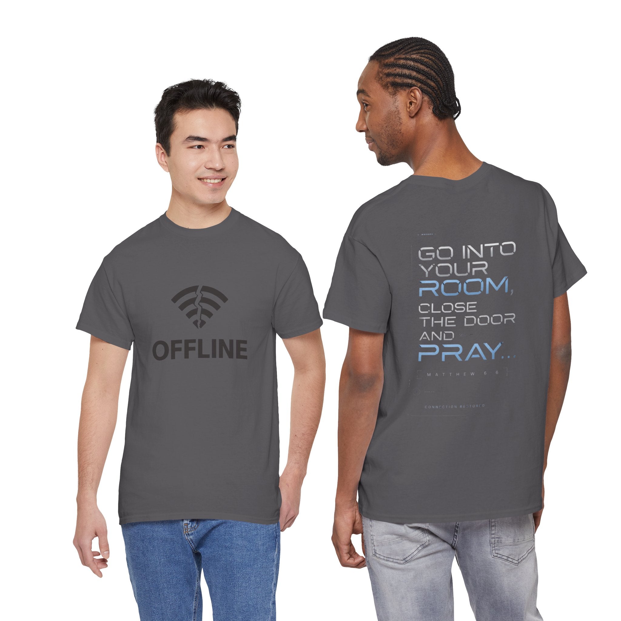 Christian 'Offline' Tee — Back Print: "Go Into Your Room, Close the Door and Pray"