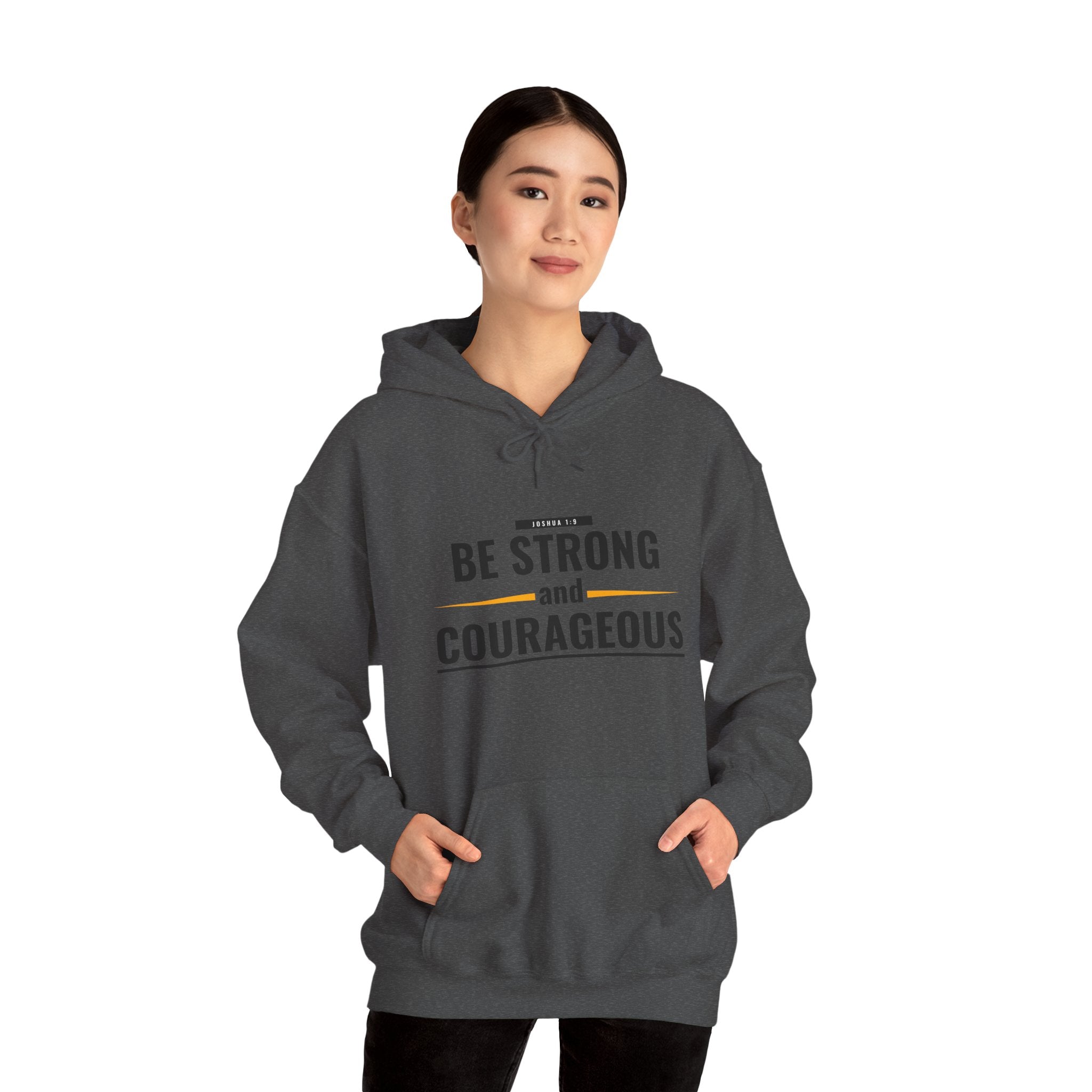 Be Strong and Courageous Hoodie — Inspirational Faith-Based Sweatshirt