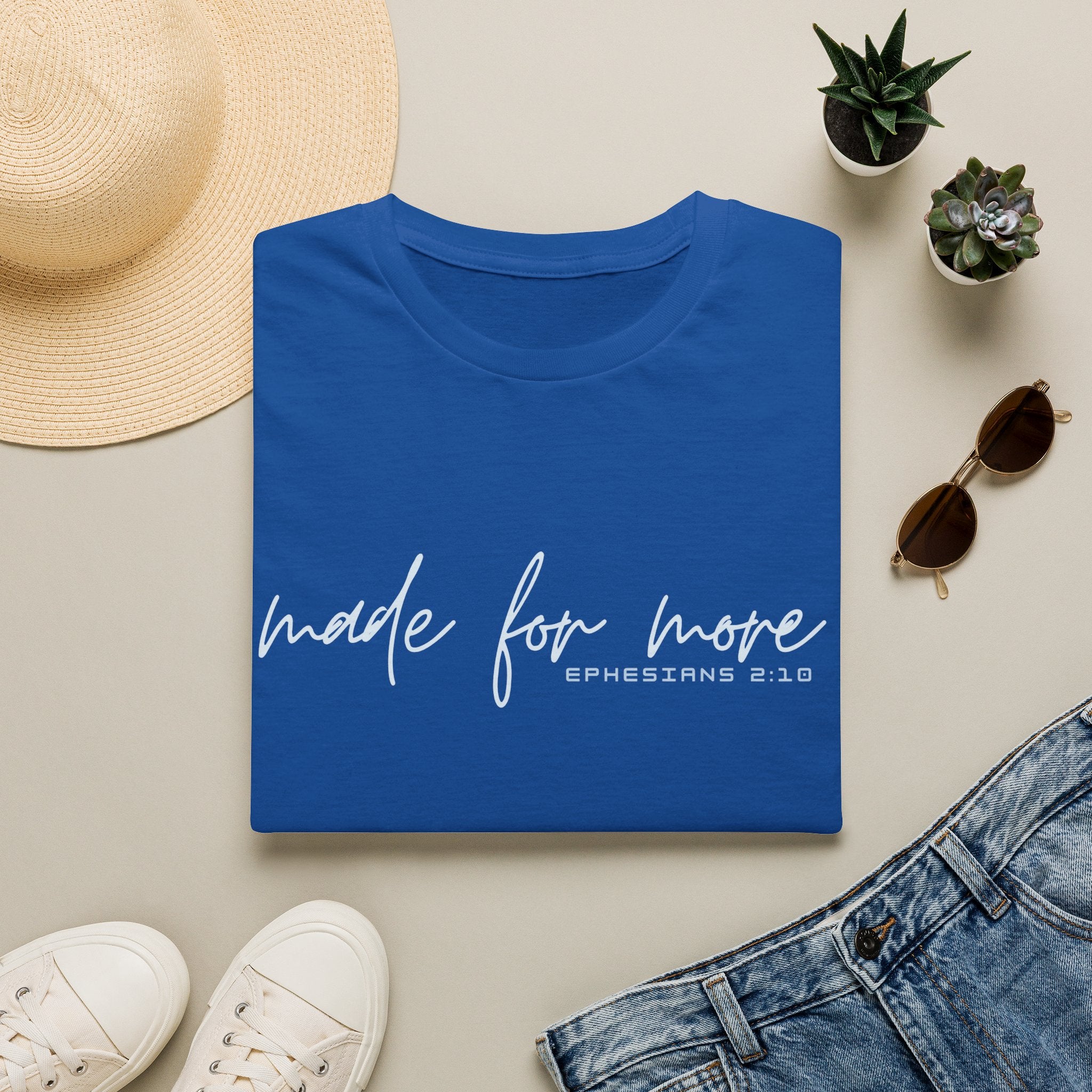 Made for More T-Shirt — "Ephesians 2:10" Inspirational Christian Tee