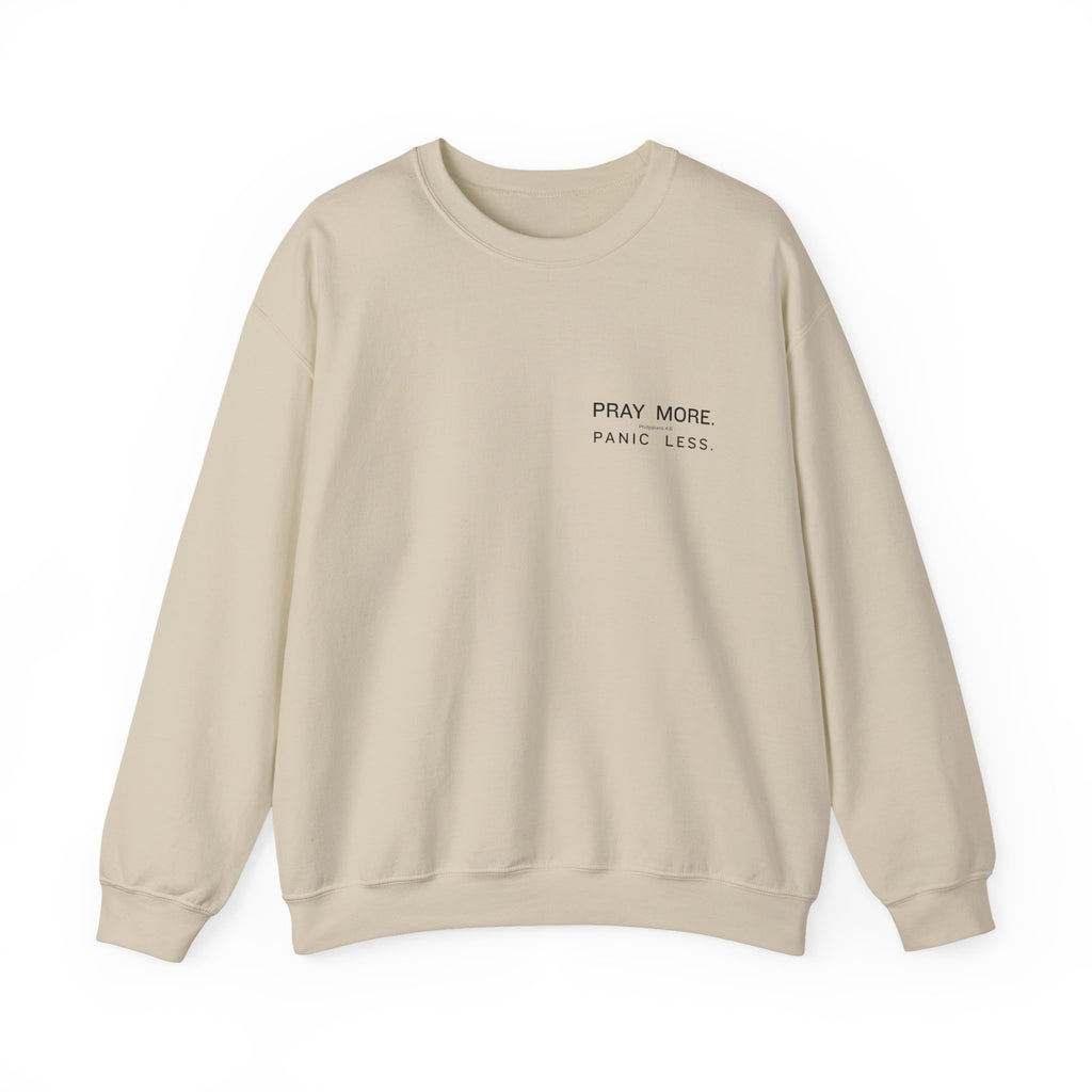 Prayer Graphic Sweatshirt — “Pray More, Panic Less” Crewneck