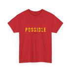 Possible T-Shirt — Inspirational "Possible" Graphic Tee (Optimism, Motivational Quote)