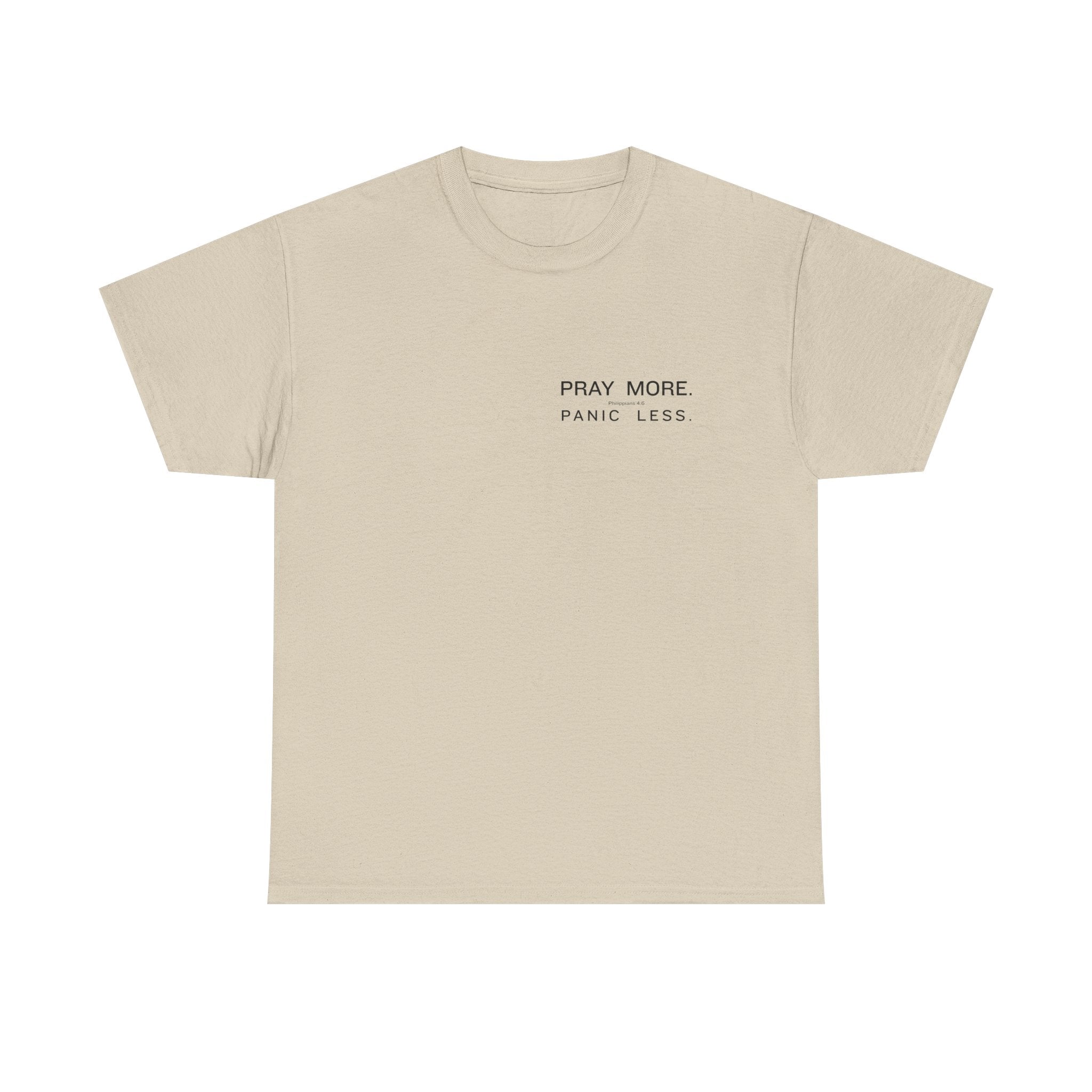 Pray More Tee — "Pray More, Panic Less" Christian Graphic T-Shirt