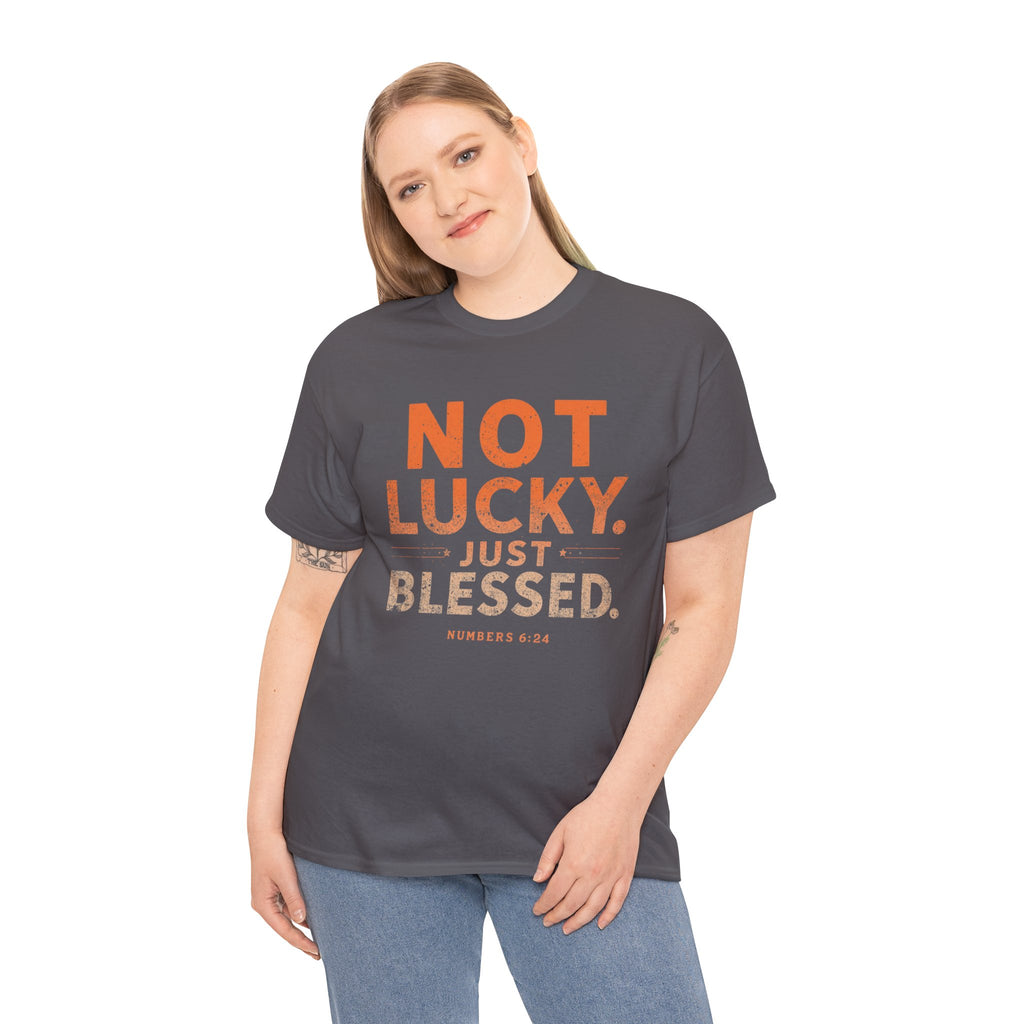Not Lucky Just Blessed Tee — Christian Faith Graphic T-Shirt (Numbers 6:24)