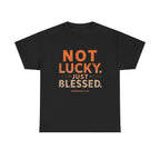 Not Lucky Just Blessed Tee — Christian Faith Graphic T-Shirt (Numbers 6:24)