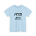 T-Shirt — "Fear Is a Liar!" Graphic Tee | Inspirational Christian Message