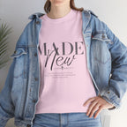 T-Shirt — "Made New" Minimalist Christian Faith Tee
