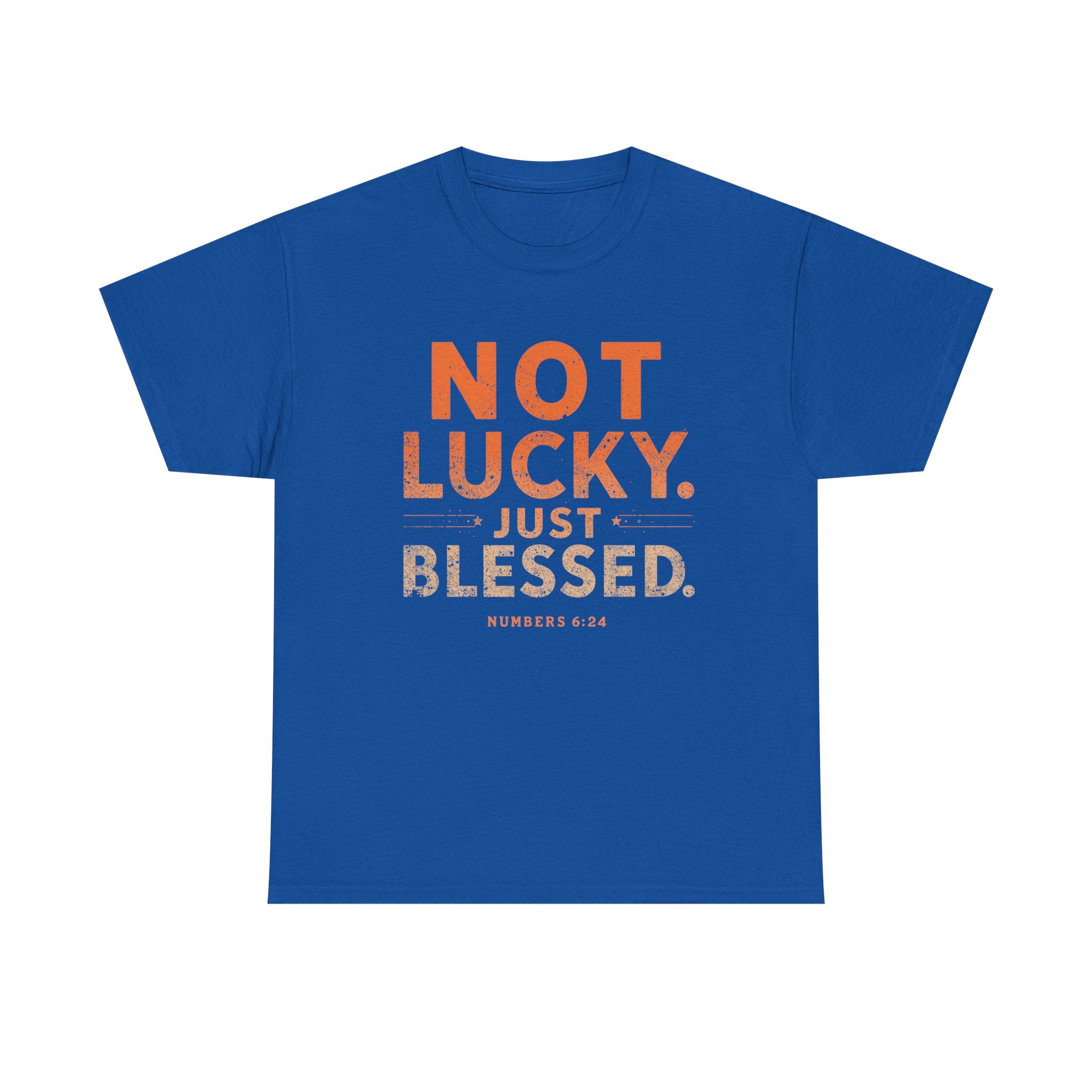Not Lucky Just Blessed Tee — Christian Faith Graphic T-Shirt (Numbers 6:24)