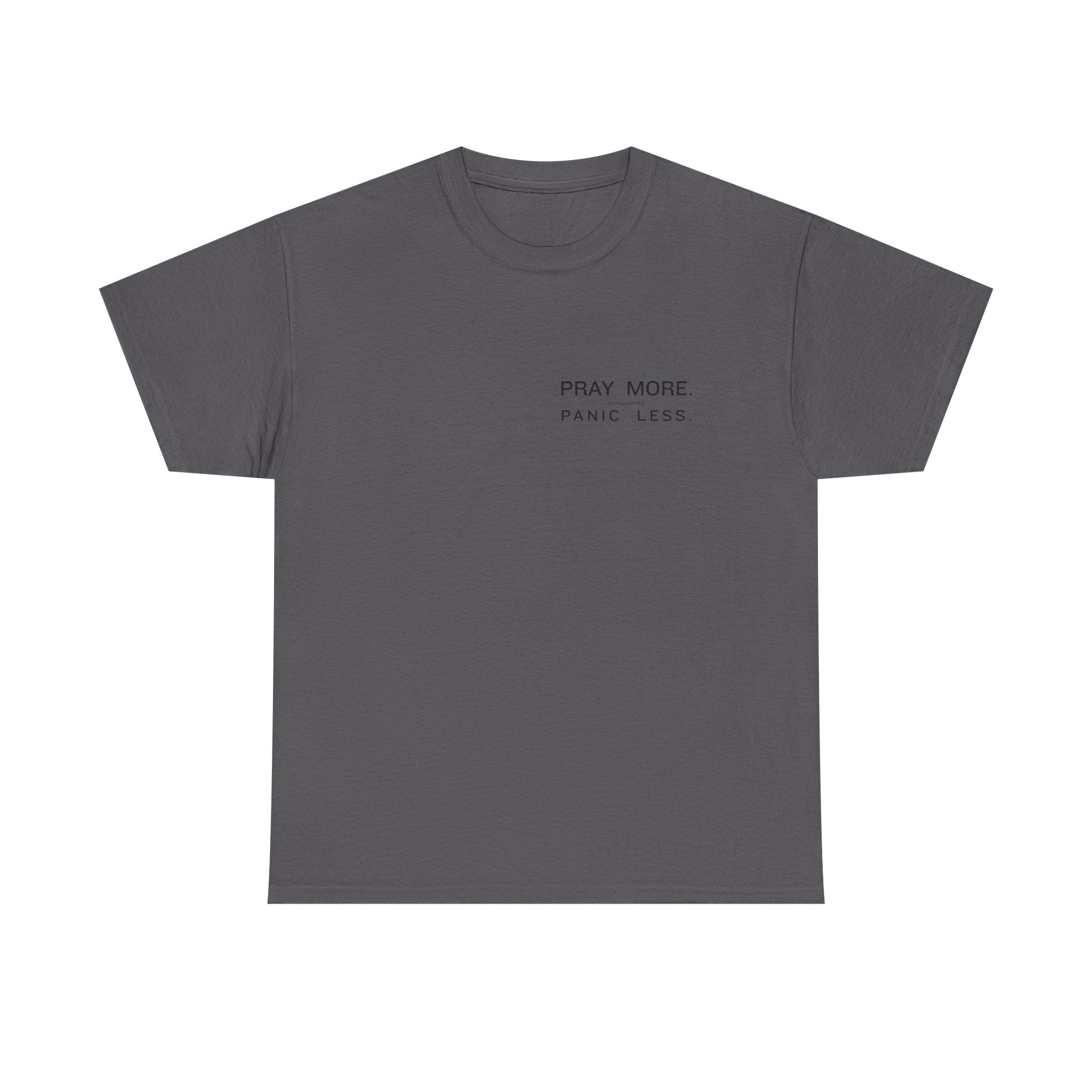 Pray More Tee — "Pray More, Panic Less" Christian Graphic T-Shirt