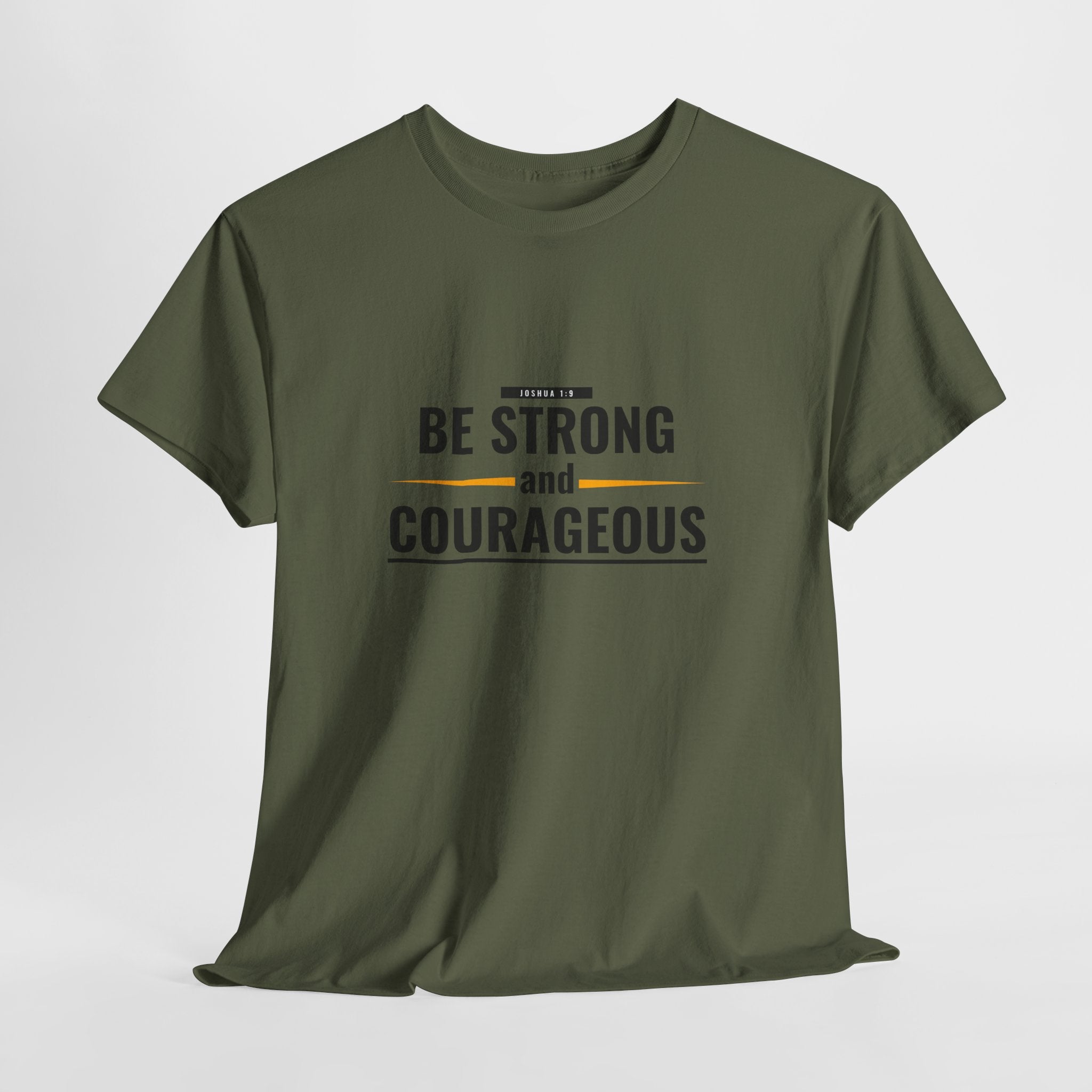 Be Strong and Courageous T-Shirt — Inspirational Faith Tee