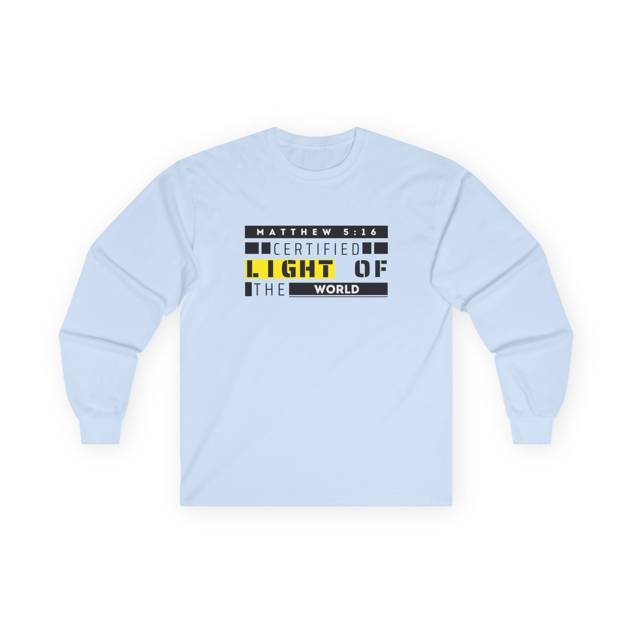 Long Sleeve Tee — "Certified Light of the World" Inspirational Graphic