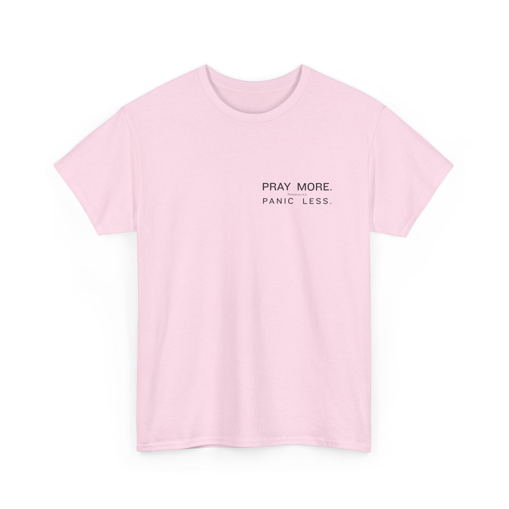 Pray More Tee — "Pray More, Panic Less" Christian Graphic T-Shirt