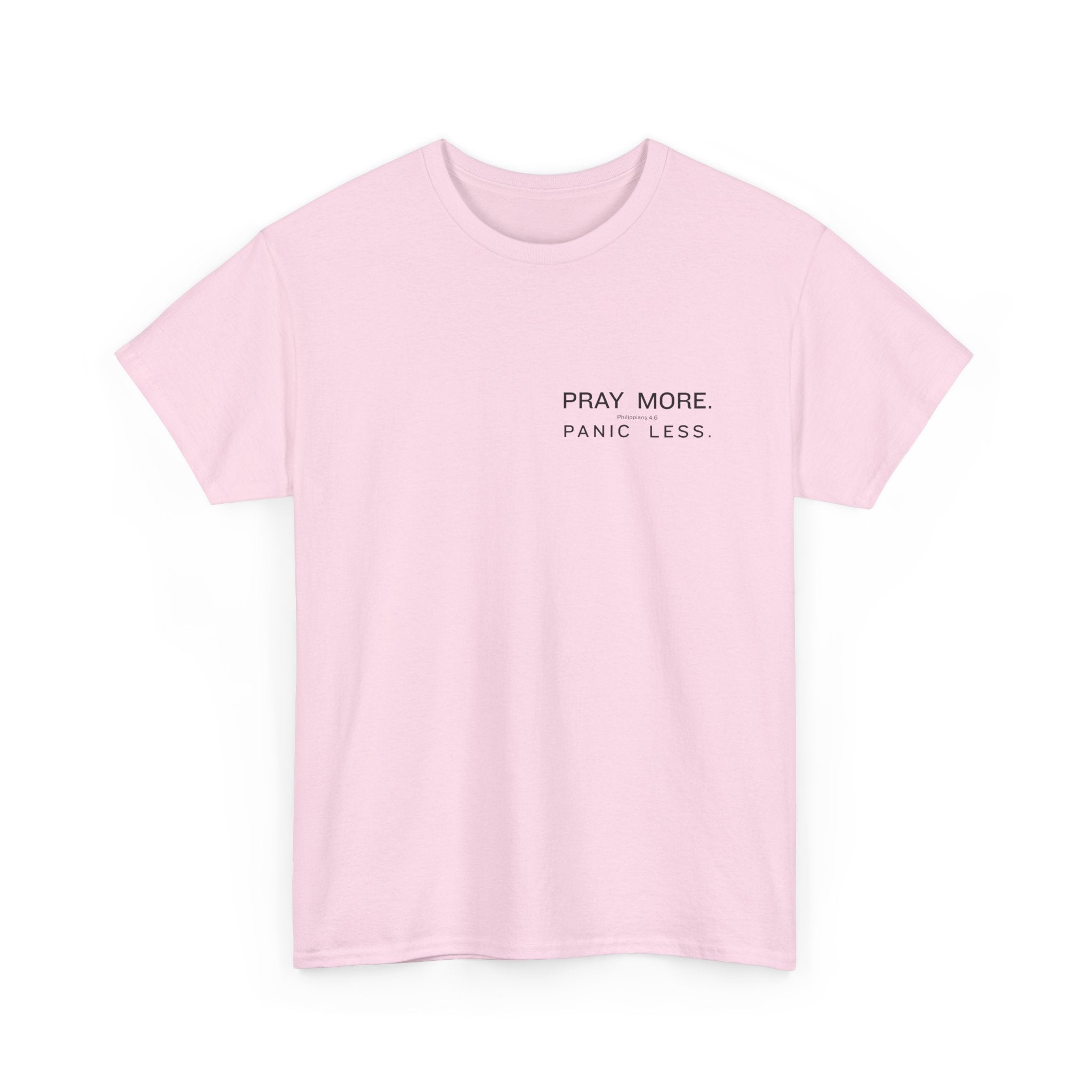 Pray More Tee — "Pray More, Panic Less" Christian Graphic T-Shirt