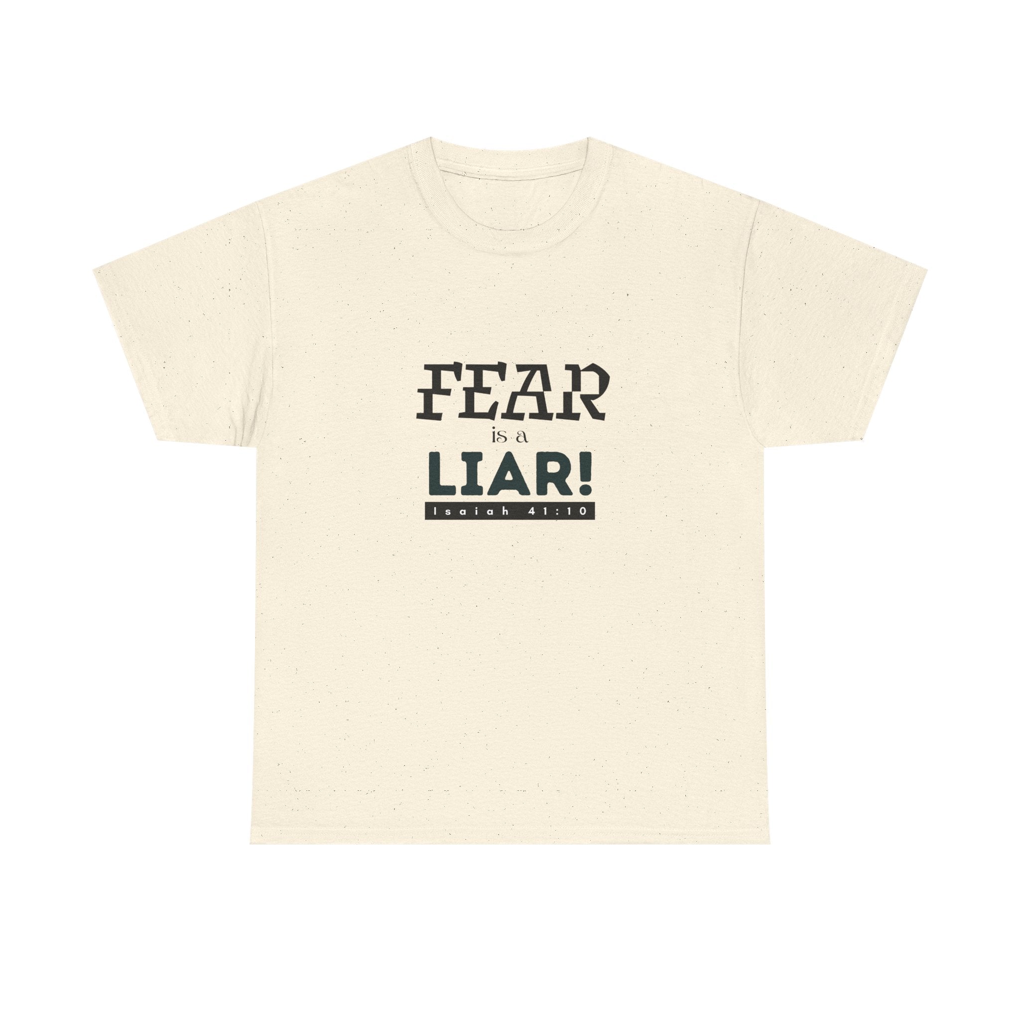 T-Shirt — "Fear Is a Liar!" Graphic Tee | Inspirational Christian Message
