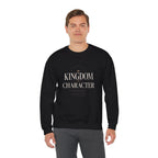 Christian Crewneck Sweatshirt "Kingdom Character" Pullover, Faith-Based Inspirational Apparel, Religious Graphic Sweatshirt