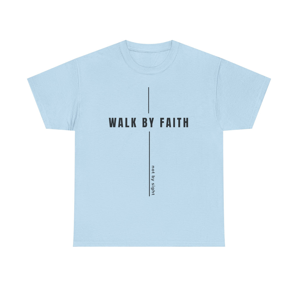 Christian 'Walk By Faith' Tee — Inspirational Faith T-Shirt
