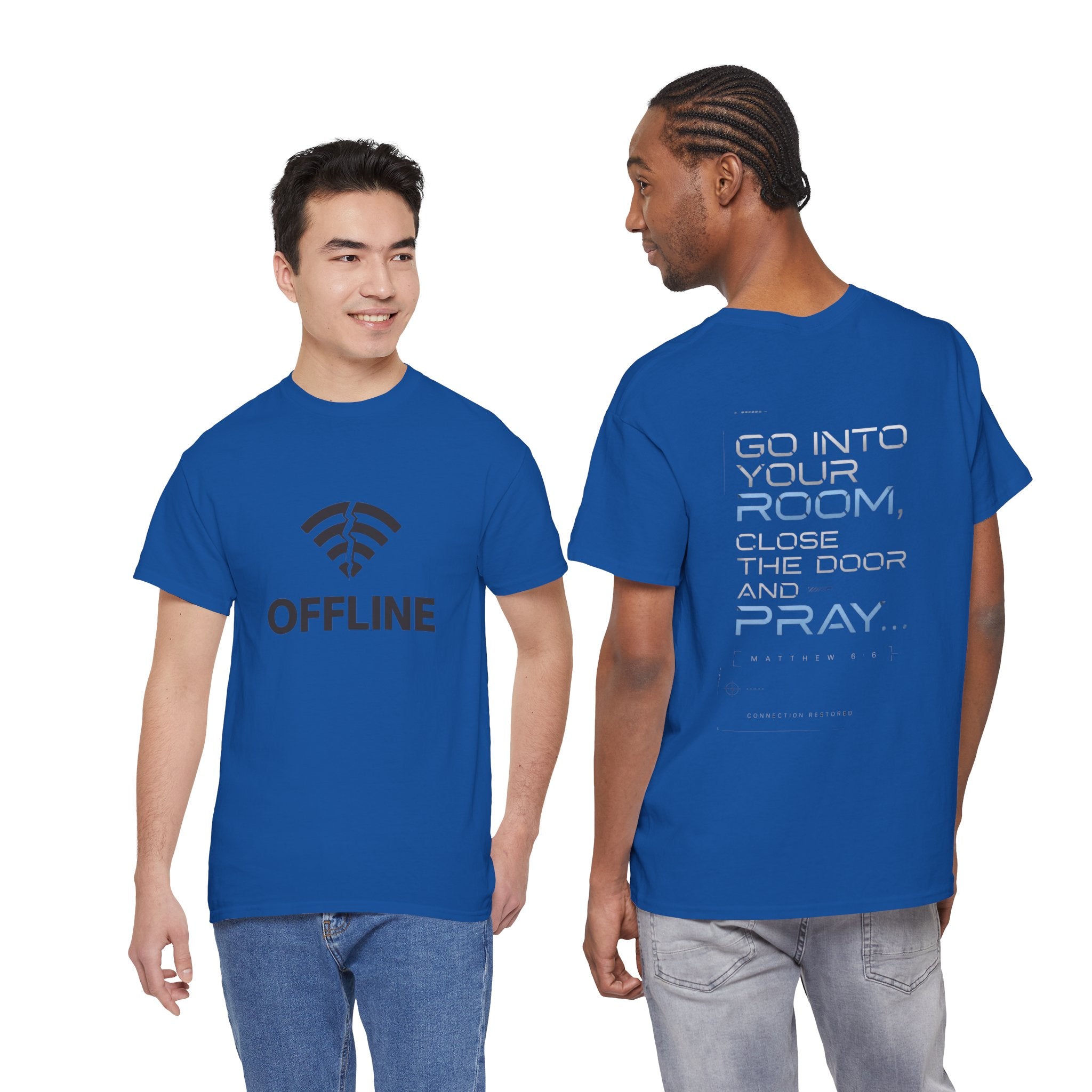 Christian 'Offline' Tee — Back Print: "Go Into Your Room, Close the Door and Pray"