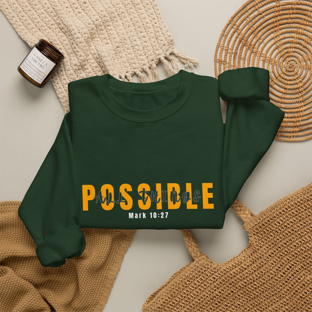 Christian Crewneck Sweatshirt "Possible" Pullover, Mark 10:27 Scripture Apparel, All Things Are Possible Faith Graphic Sweatshirt