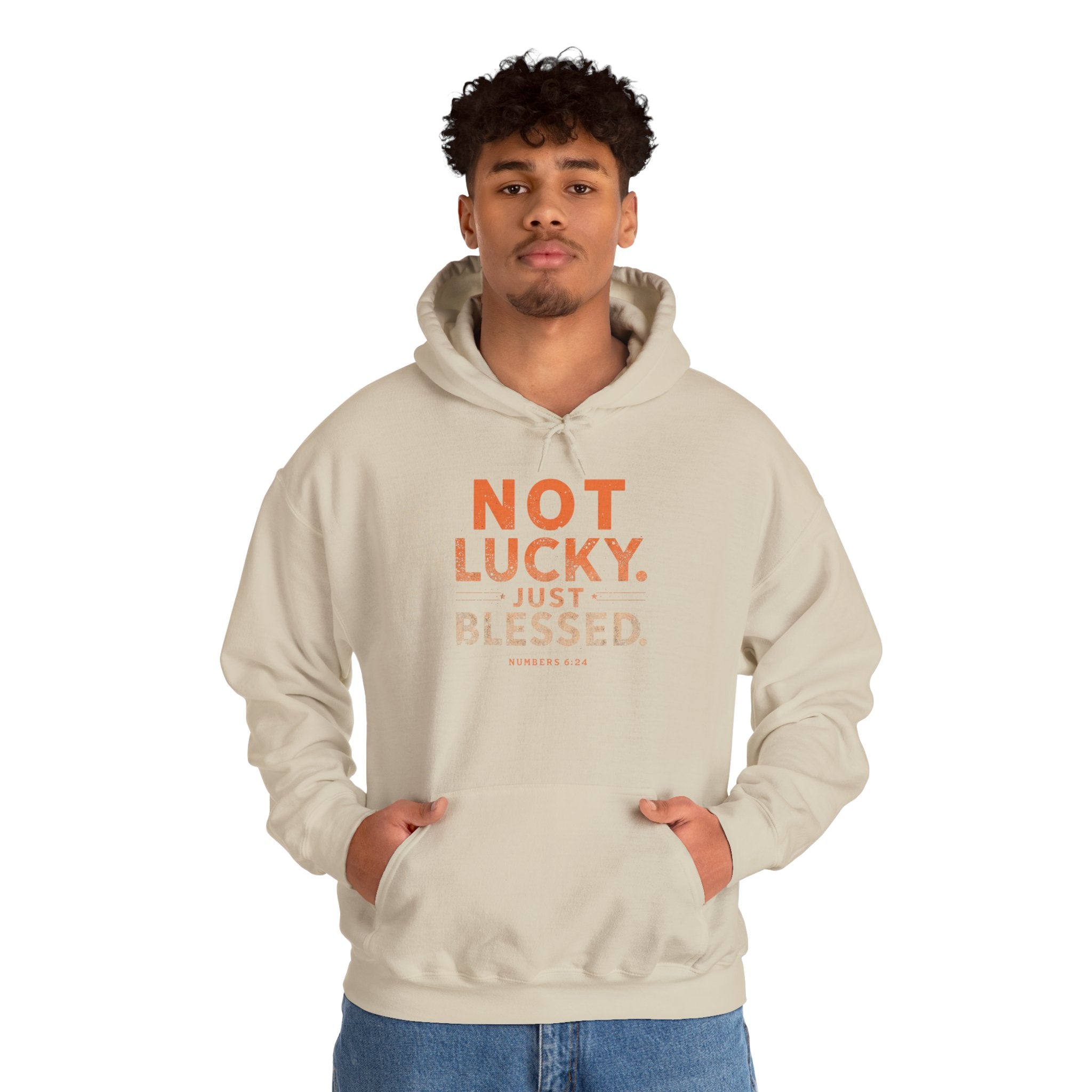 Not Lucky Just Blessed Hoodie — Faith-Based Inspirational Pullover