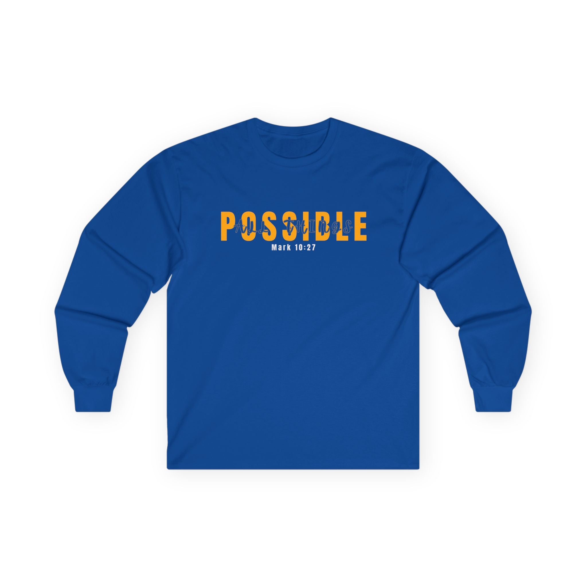 Possible Long Sleeve Tee — Inspirational "Possible" Design (Mark 10:27)