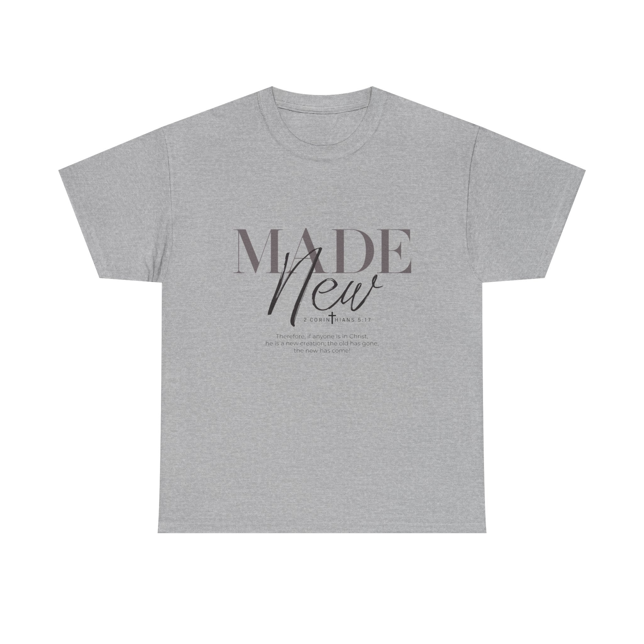 T-Shirt — "Made New" Minimalist Christian Faith Tee