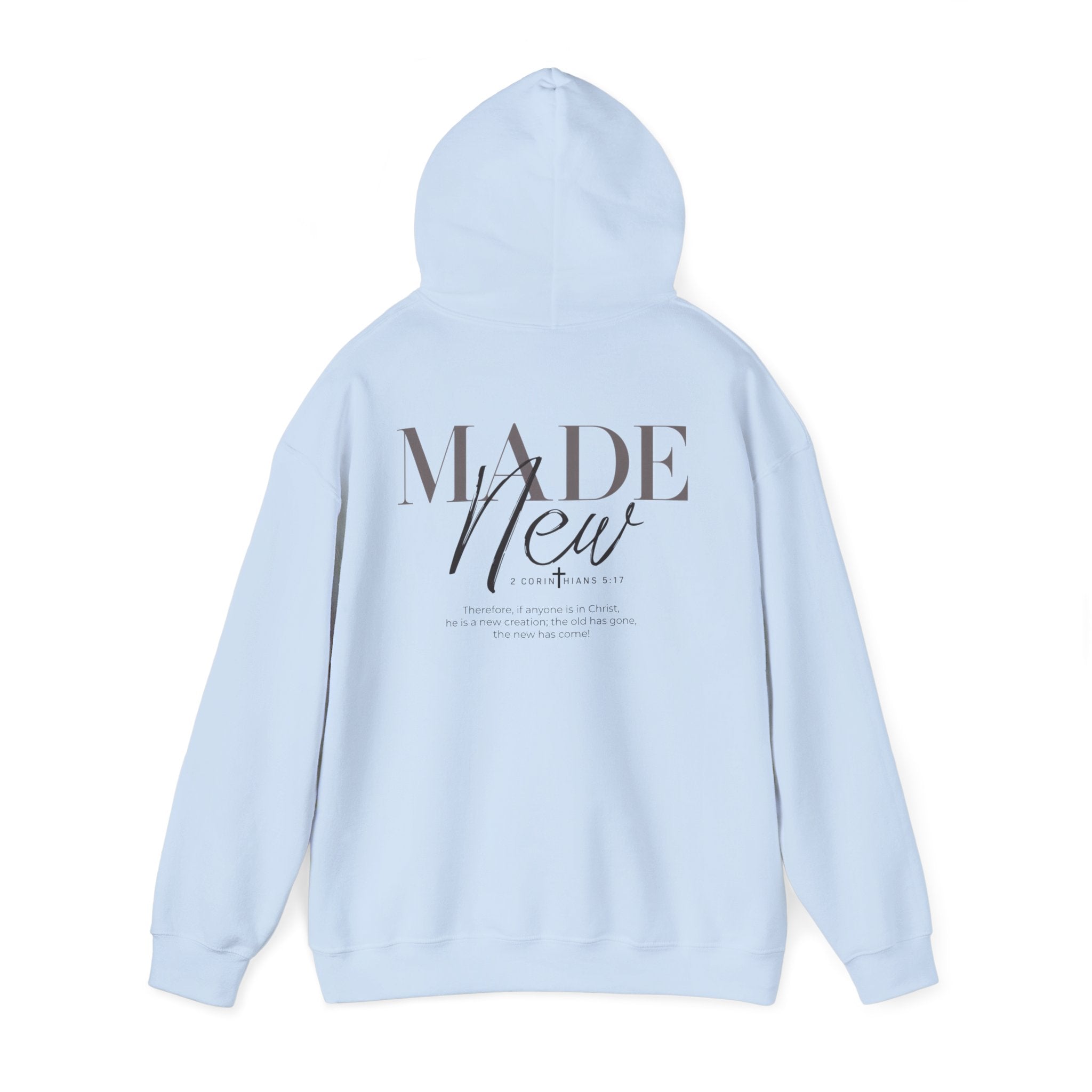 Inspirational Hoodie "Made New" Back Print Pullover, Christian Faith Sweatshirt, Minimalist Graphic Streetwear