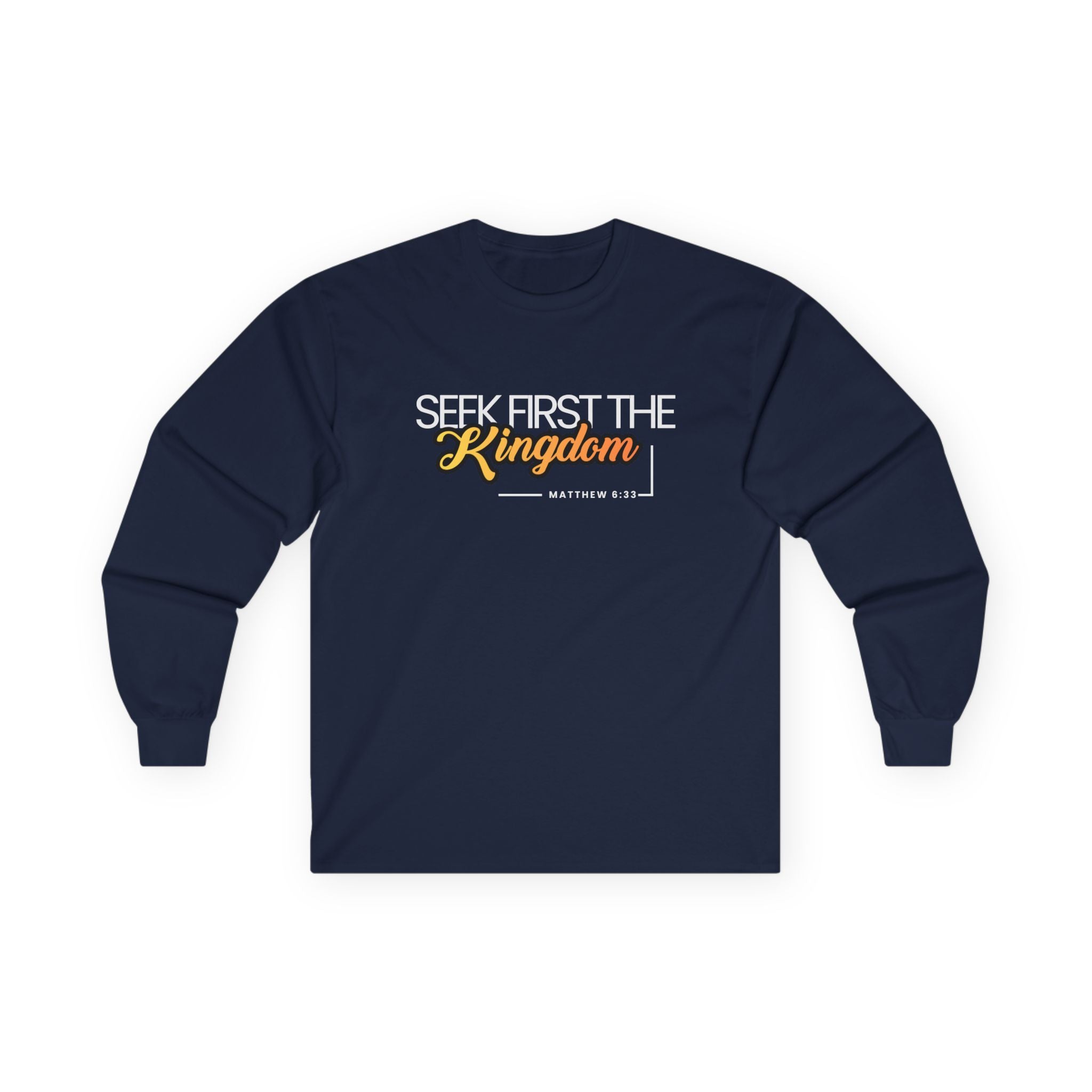 Seek First the Kingdom Long Sleeve Christian Tee