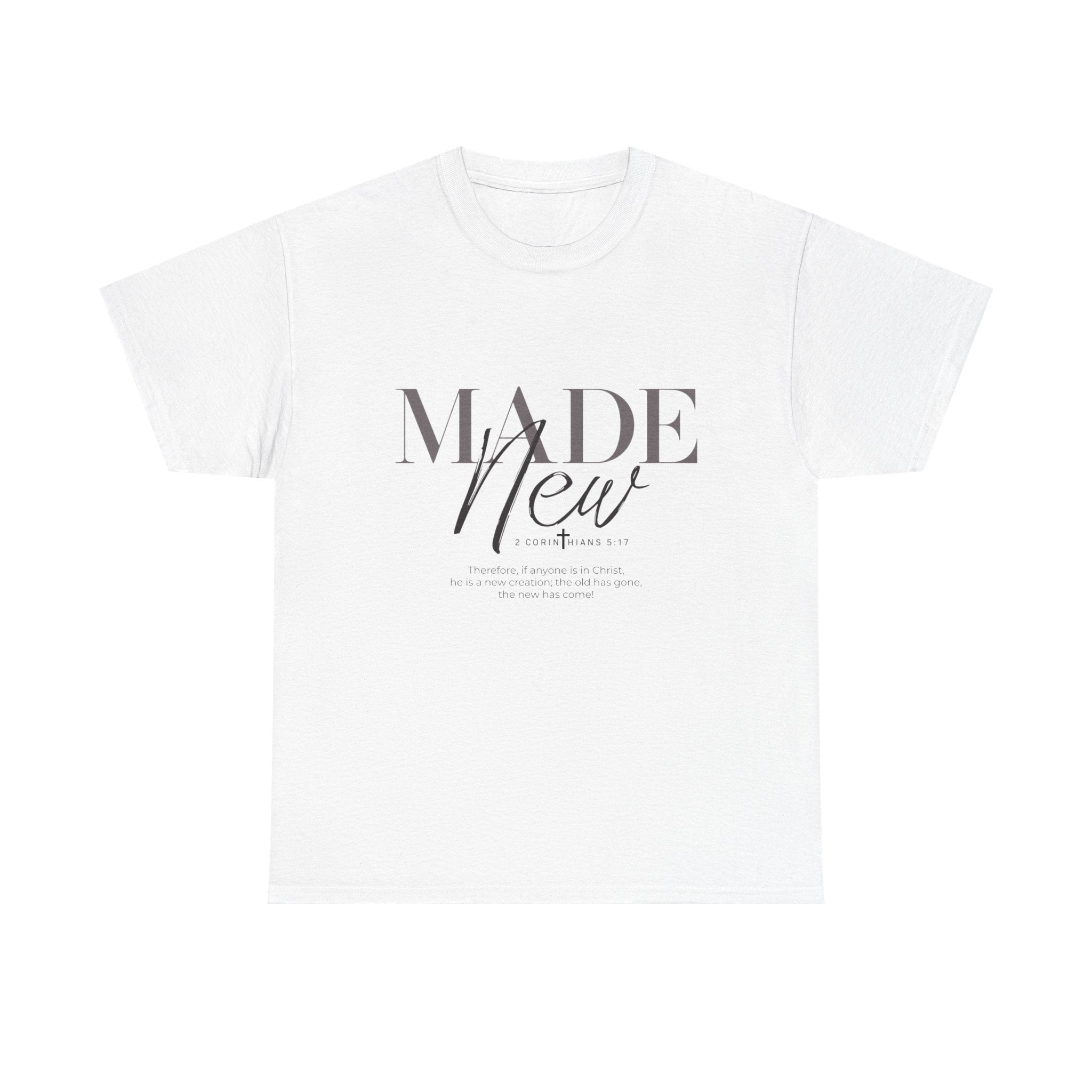 T-Shirt — "Made New" Minimalist Christian Faith Tee