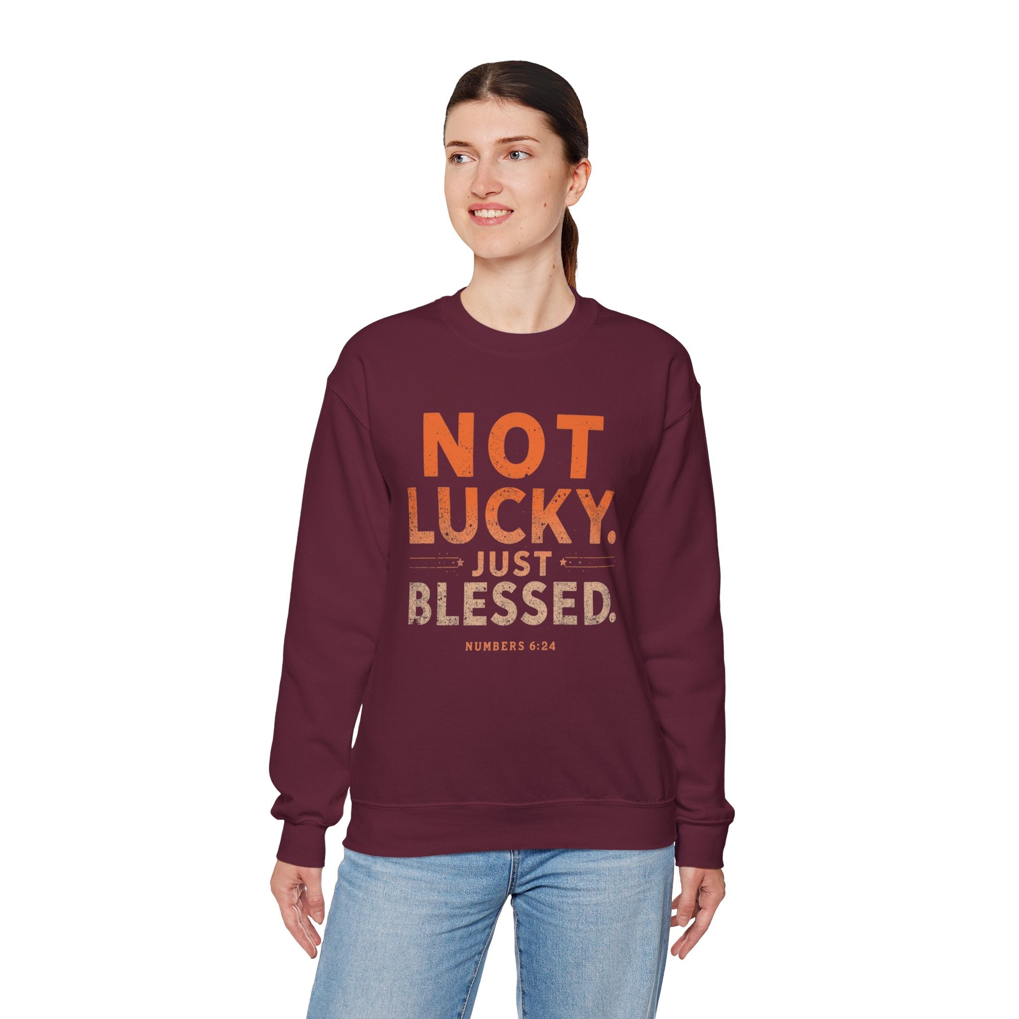 Blessed Crewneck Faith Sweatshirt – "Not Lucky, Just Blessed" Christian Pullover