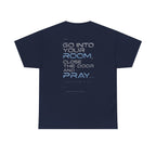 Christian 'Offline' Tee — Back Print: "Go Into Your Room, Close the Door and Pray"