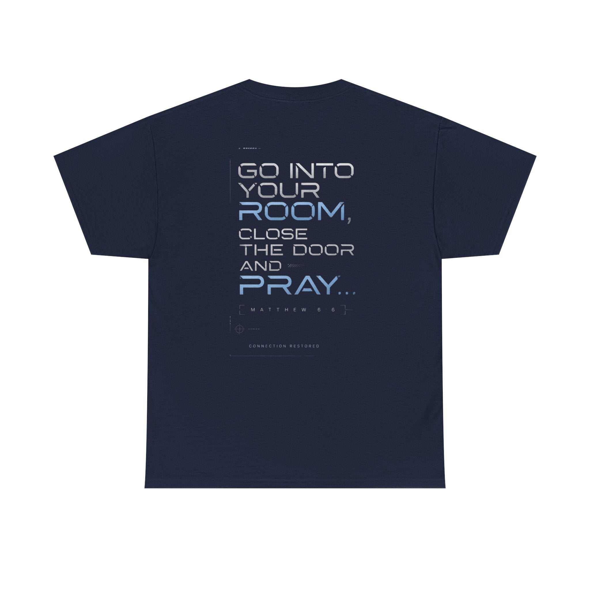 Christian 'Offline' Tee — Back Print: "Go Into Your Room, Close the Door and Pray"