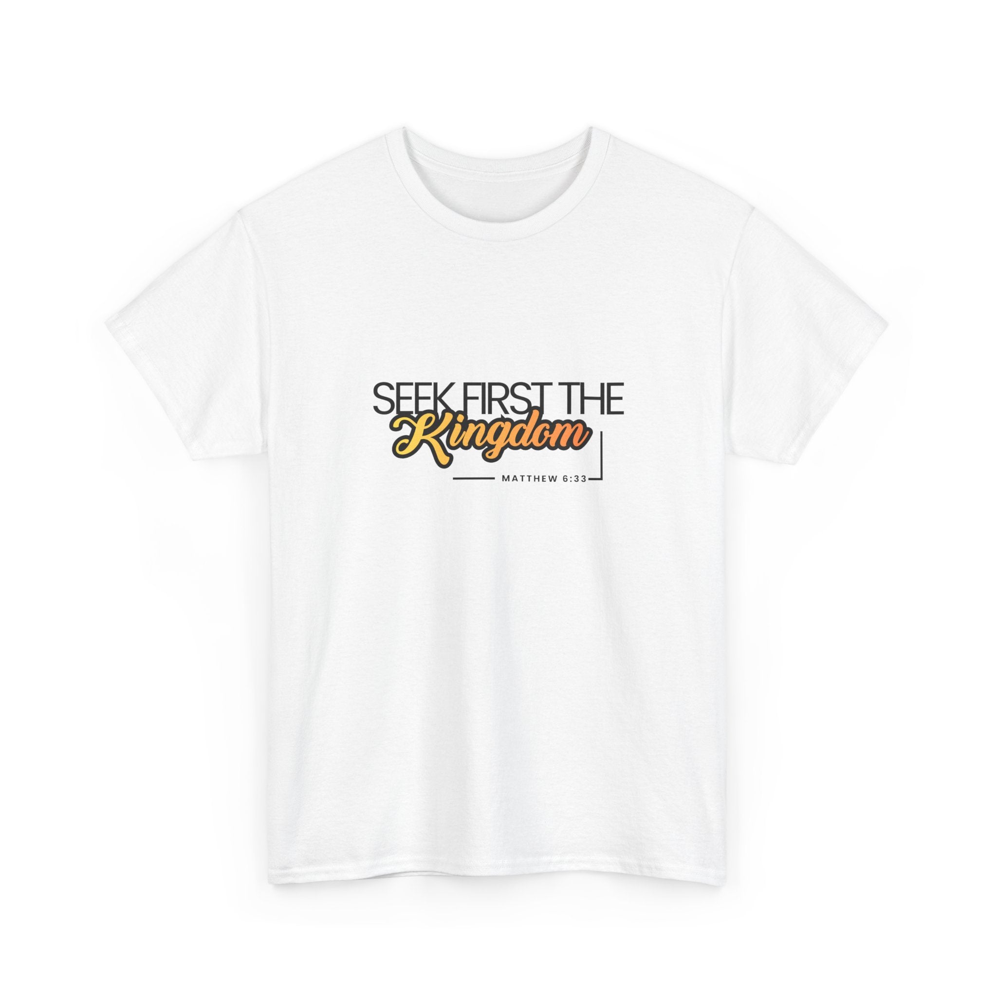Seek First the Kingdom Tee — Christian Faith Graphic T-Shirt (Matthew 6:33)