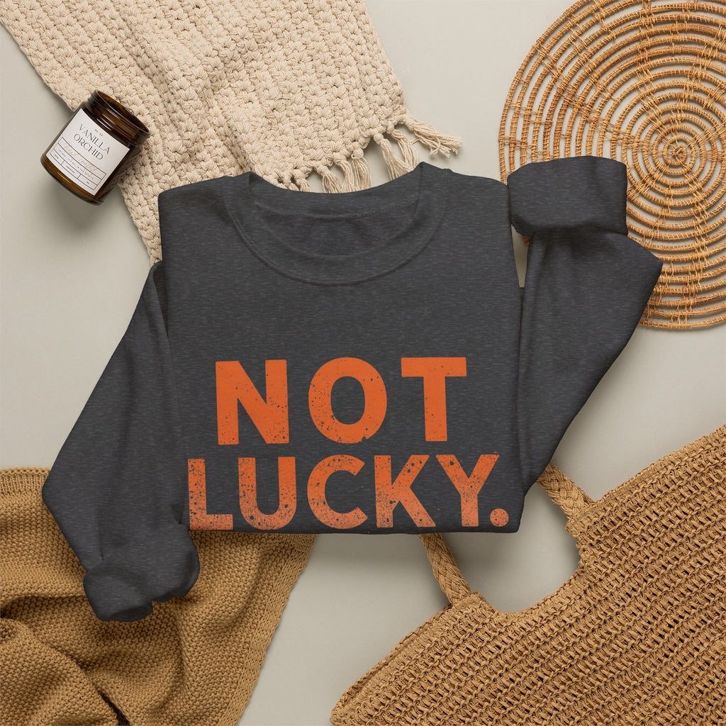 Blessed Crewneck Faith Sweatshirt – "Not Lucky, Just Blessed" Christian Pullover