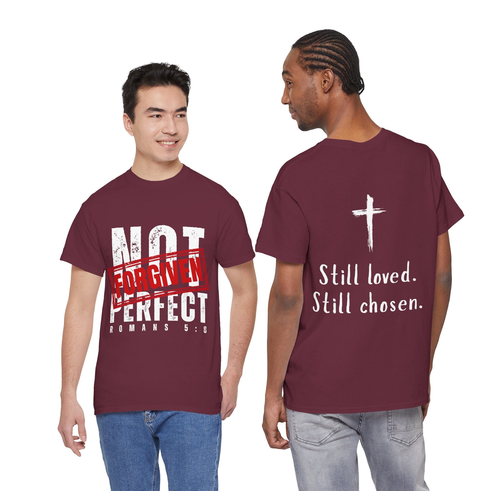 Christian Tee — "Not Perfect, Forgiven" Romans 5:8 Graphic T-Shirt (Still Loved / Still Chosen)