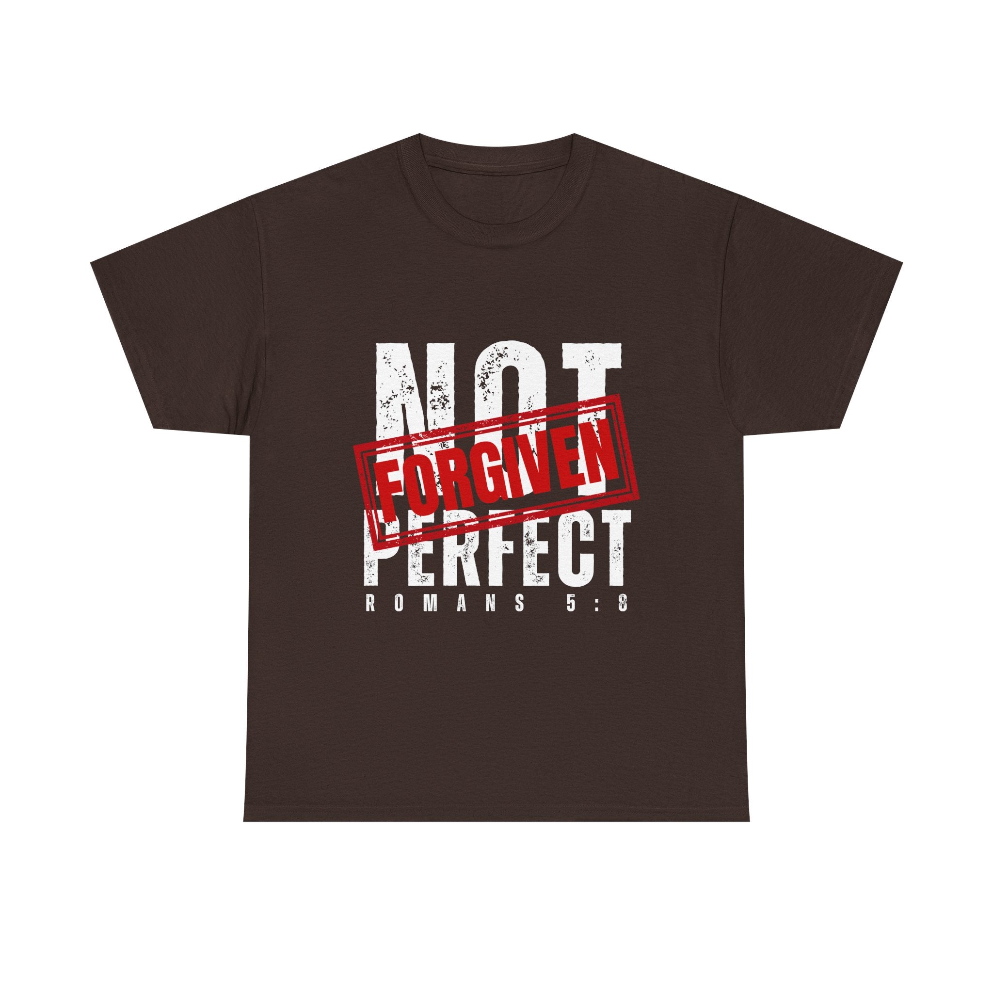 Christian Tee — "Not Perfect, Forgiven" Romans 5:8 Graphic T-Shirt (Still Loved / Still Chosen)
