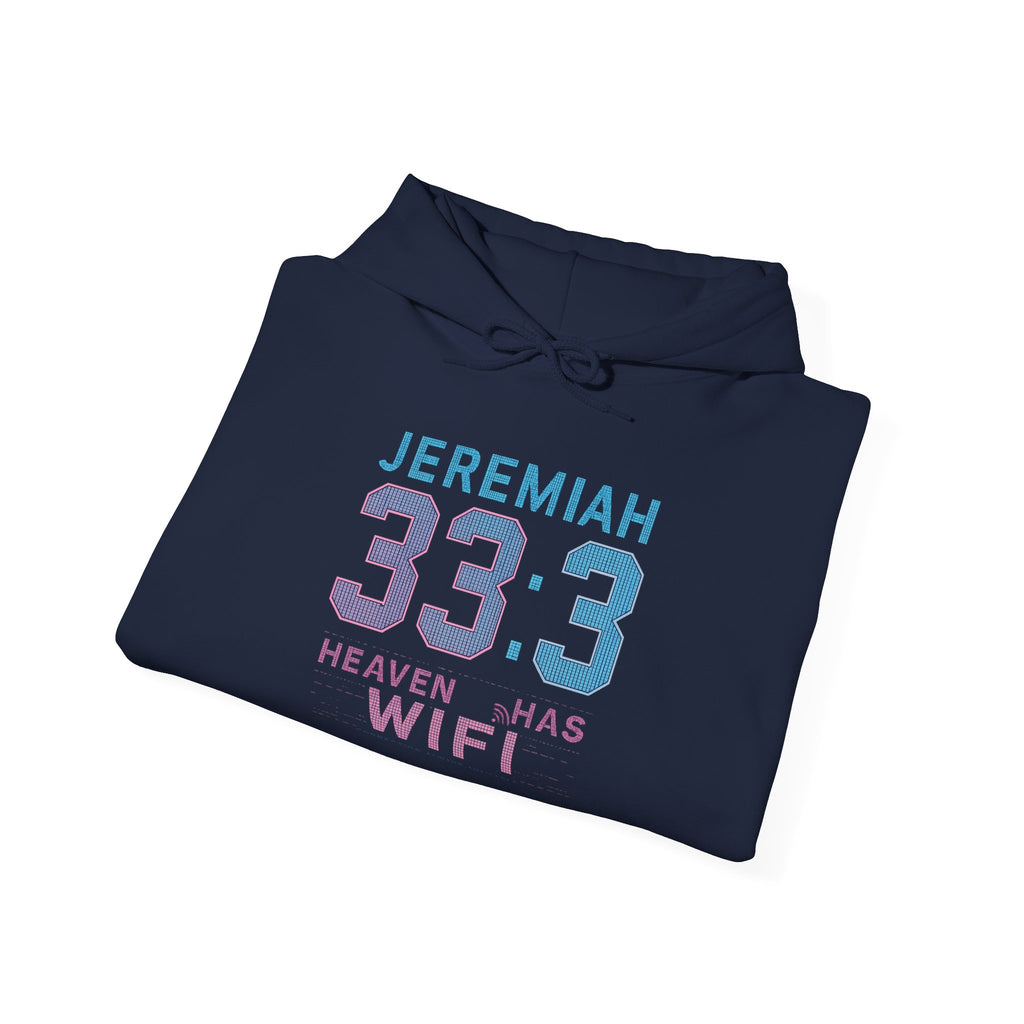 "Heaven Has WiFi" Christian Hoodie | Jeremiah 33:3 Faith Pullover Sweatshirt