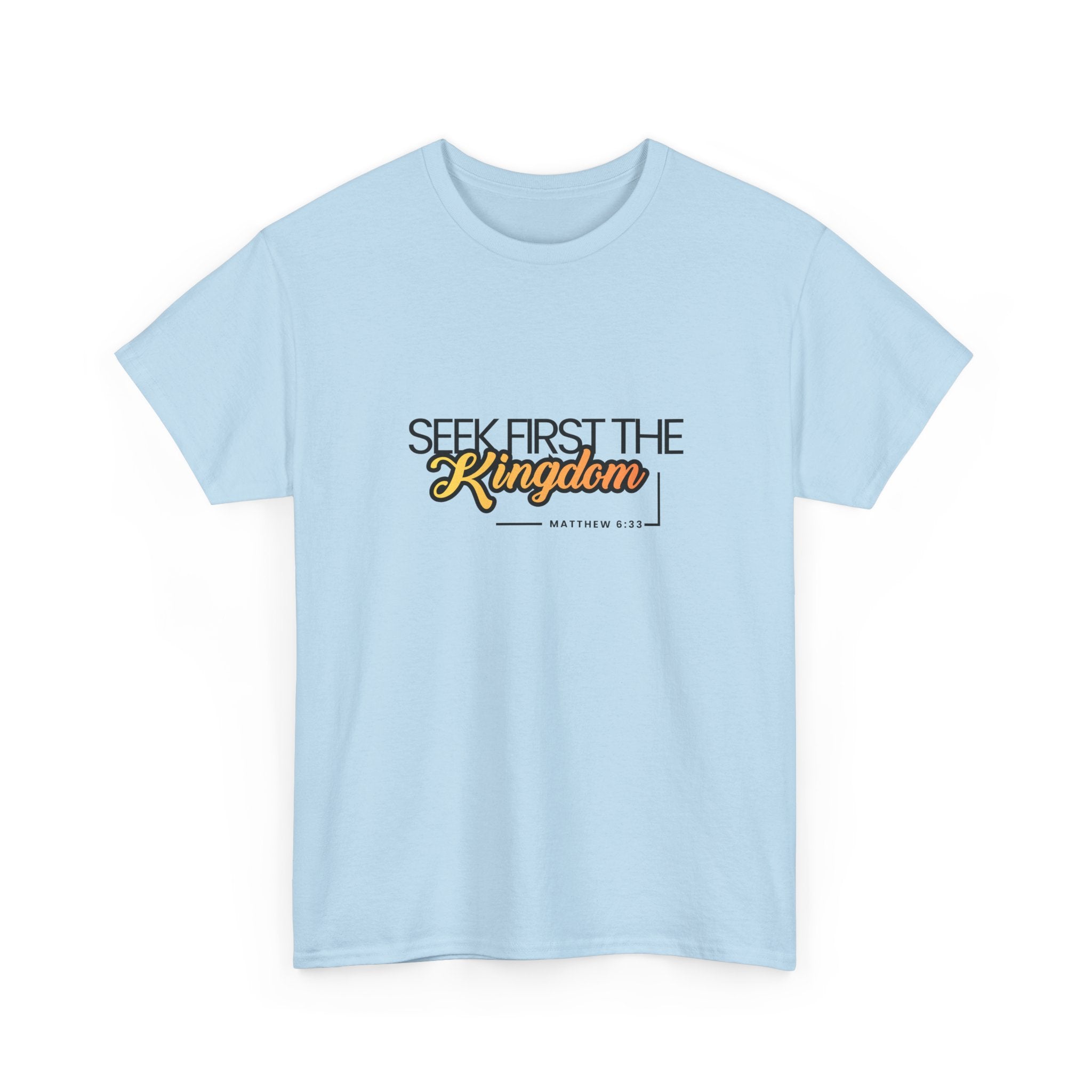 Seek First the Kingdom Tee — Christian Faith Graphic T-Shirt (Matthew 6:33)