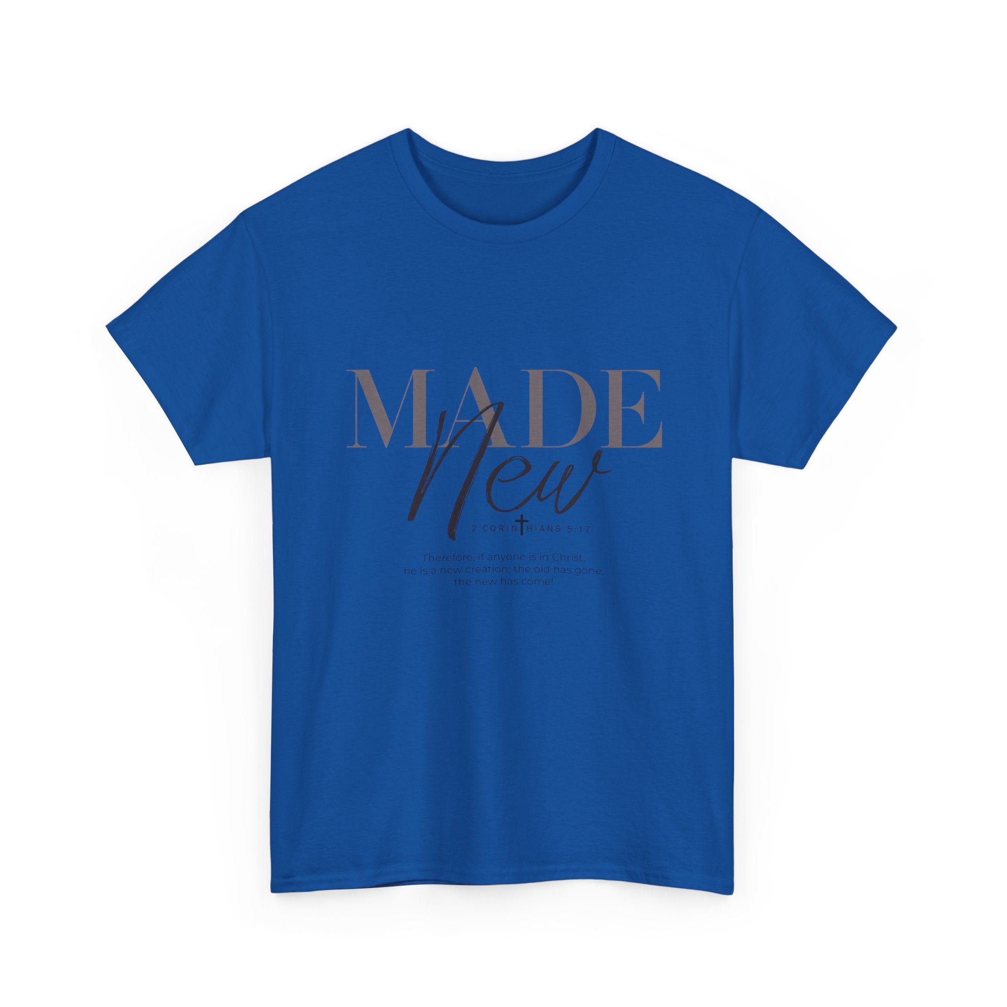 T-Shirt — "Made New" Minimalist Christian Faith Tee